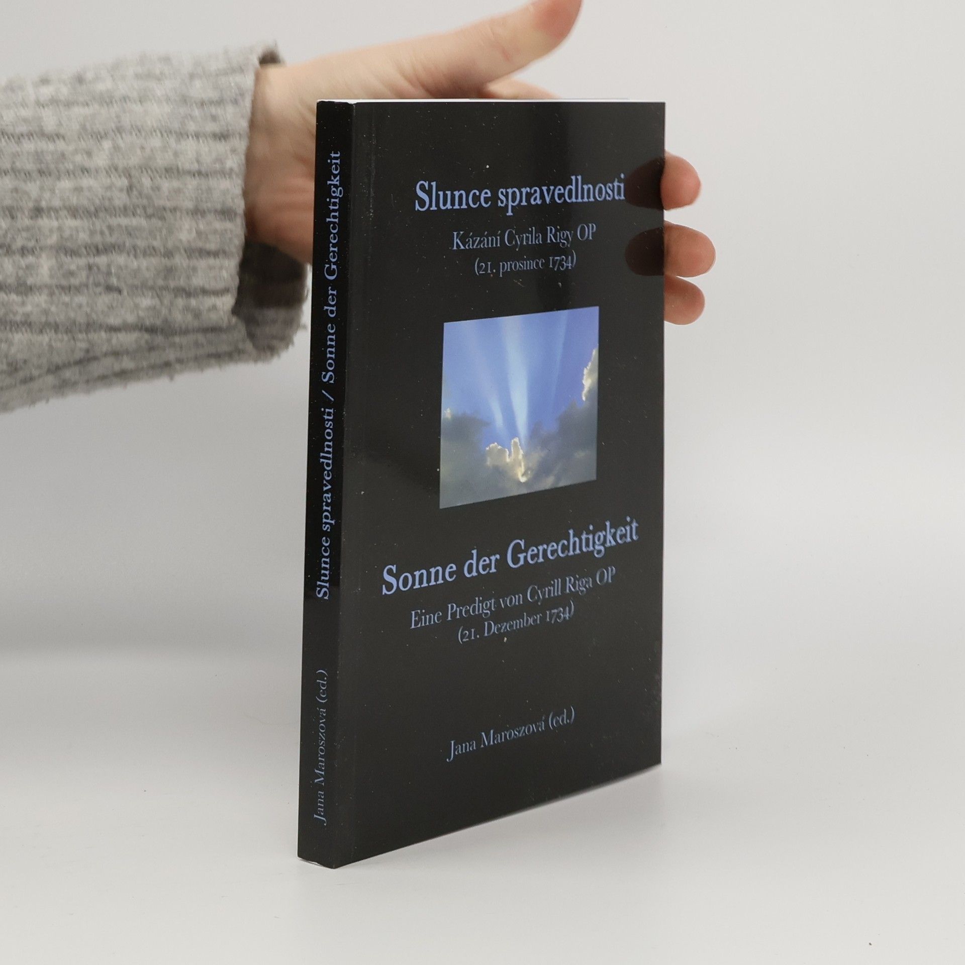 Slunce spravedlnosti : kázání Cyrila Rigy OP (21. prosince 1734)