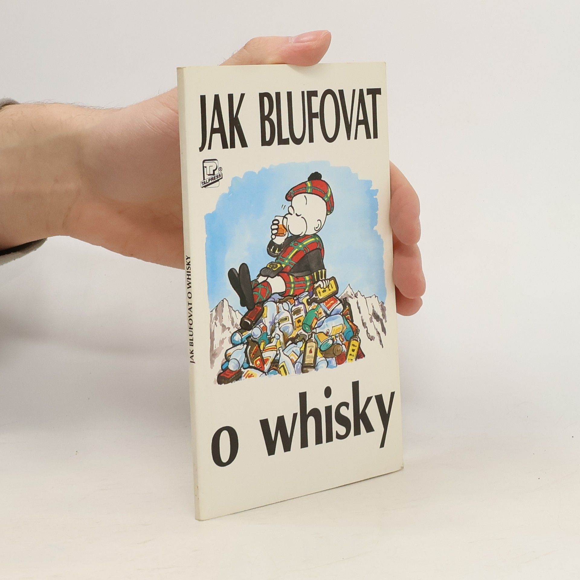 David Milsted Jak blufovat o whisky