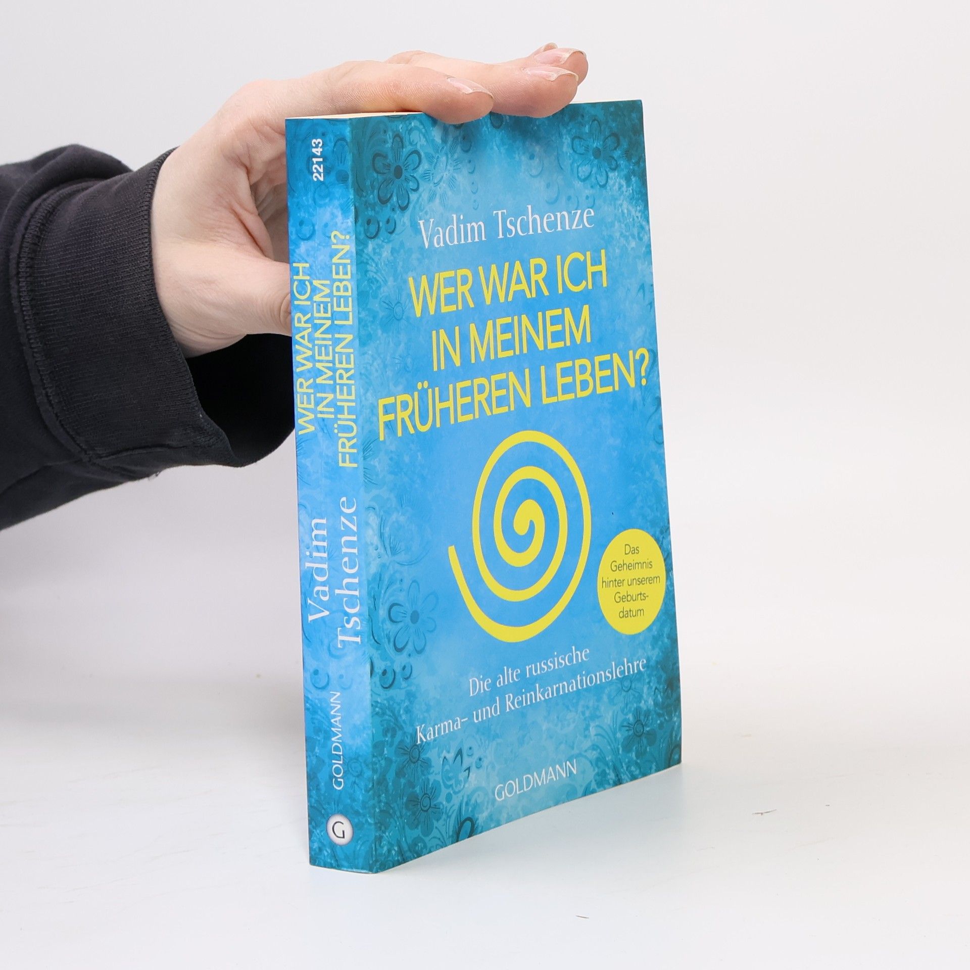 Vadim Tschenze Wer war ich im früheren Leben?
