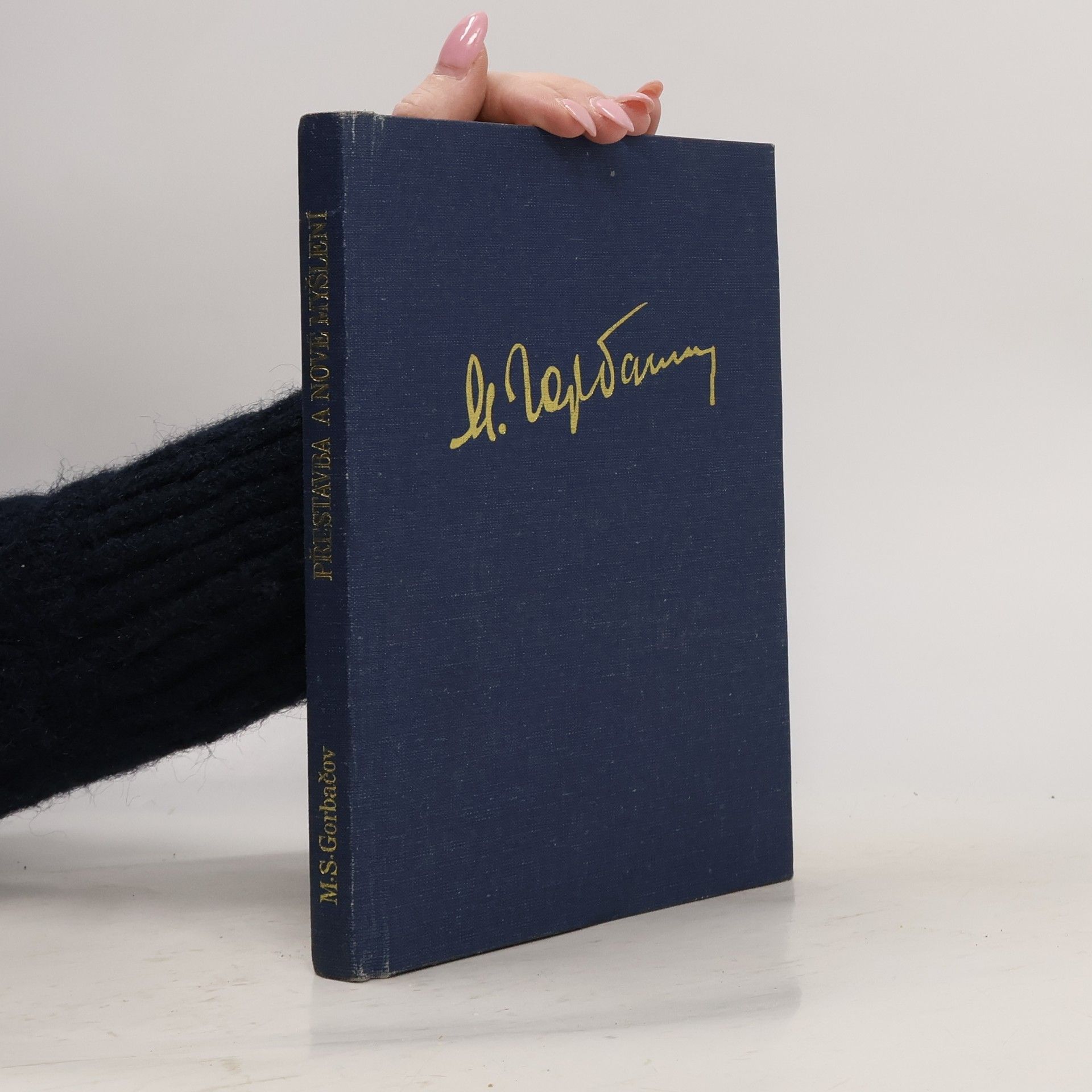 Michail Sergejevič Gorbačov Přestavba a nové myšlení pro naši zemi a celý svět