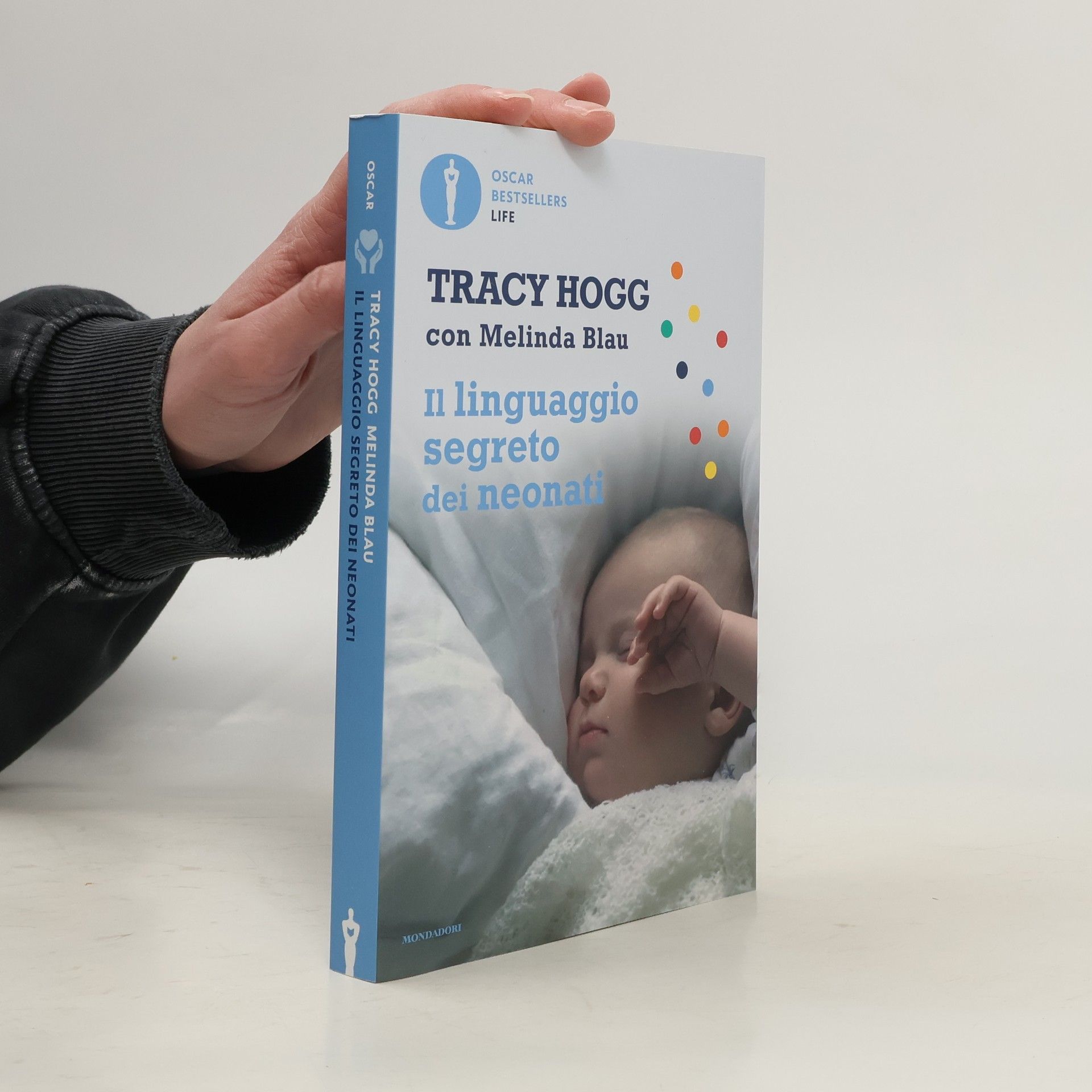 Oscar Bestsellers Life: Il linguaggio segreto dei neonati