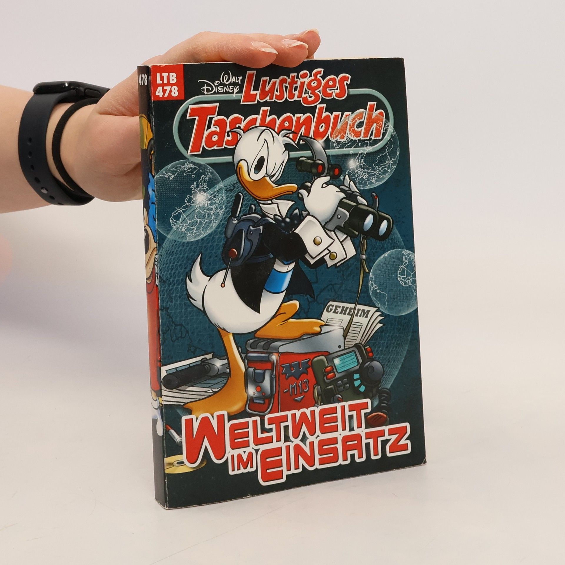 Walt Disney Lustiges Taschenbuch 478. Weltweit im Einsatz