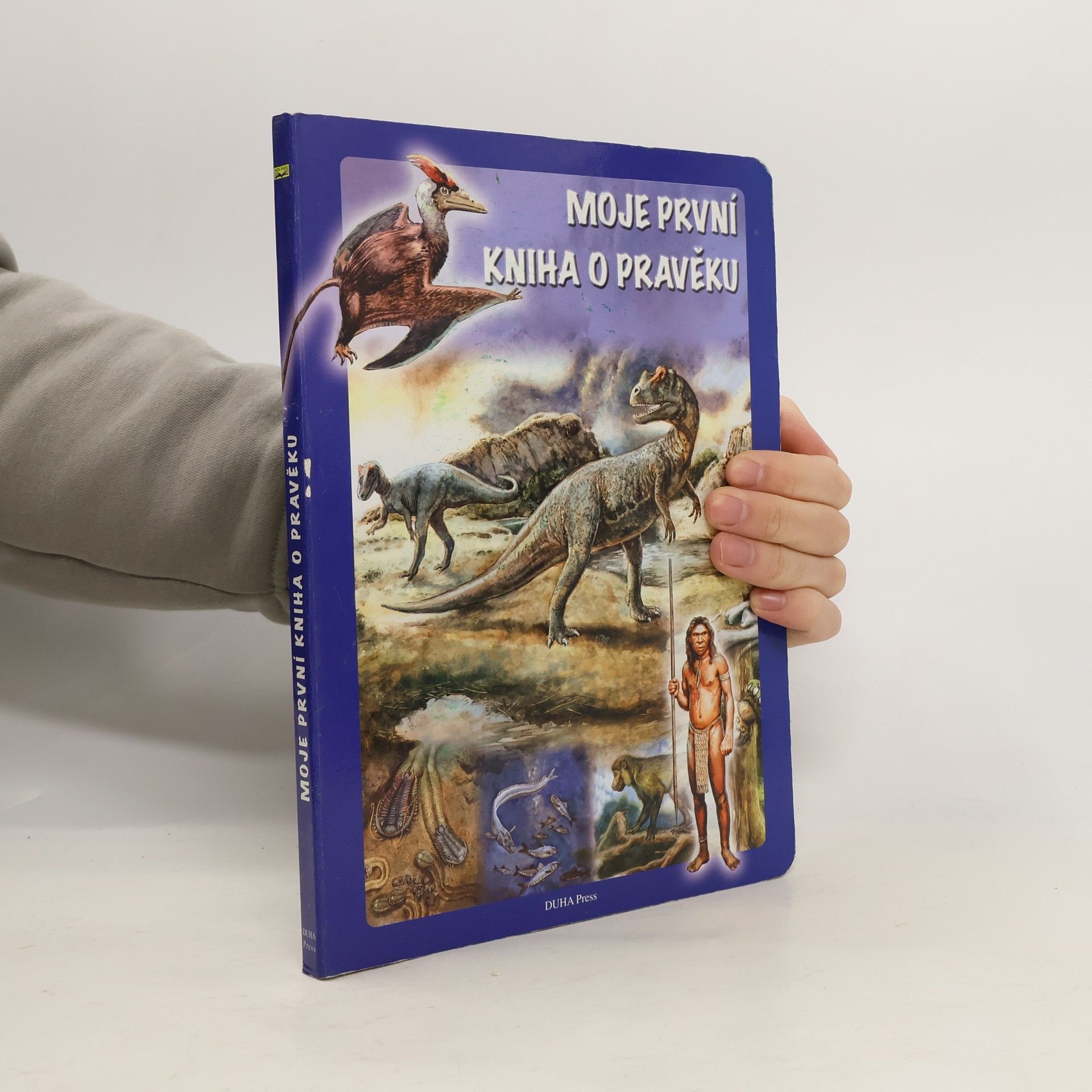 Libor Balák Moje první kniha o pravěku