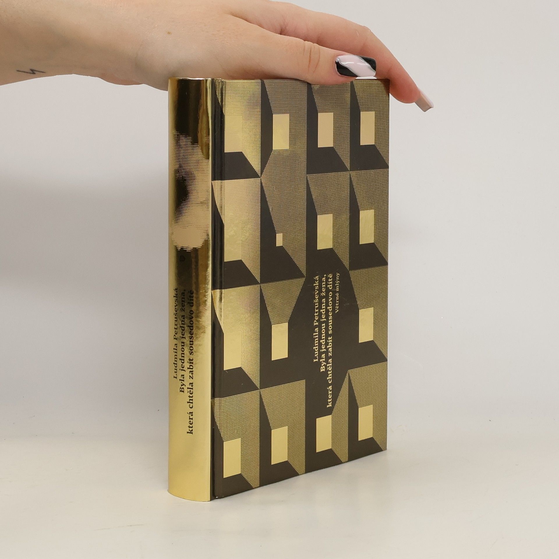 Ľudmila Petruševská Byla jednou jedna žena, která chtěla zabít sousedovo dítě