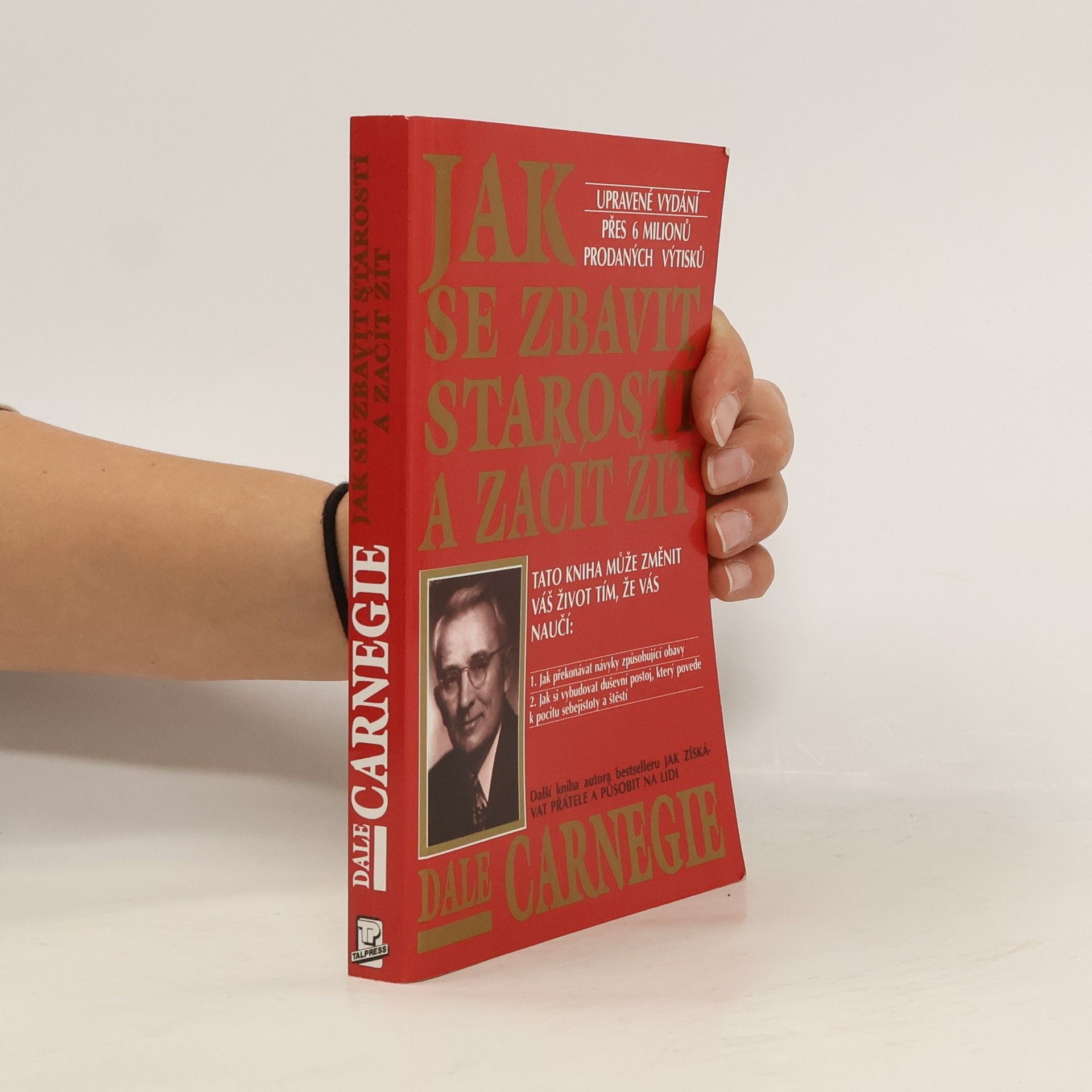Dale Carnegie Jak se zbavit starostí a začít žít