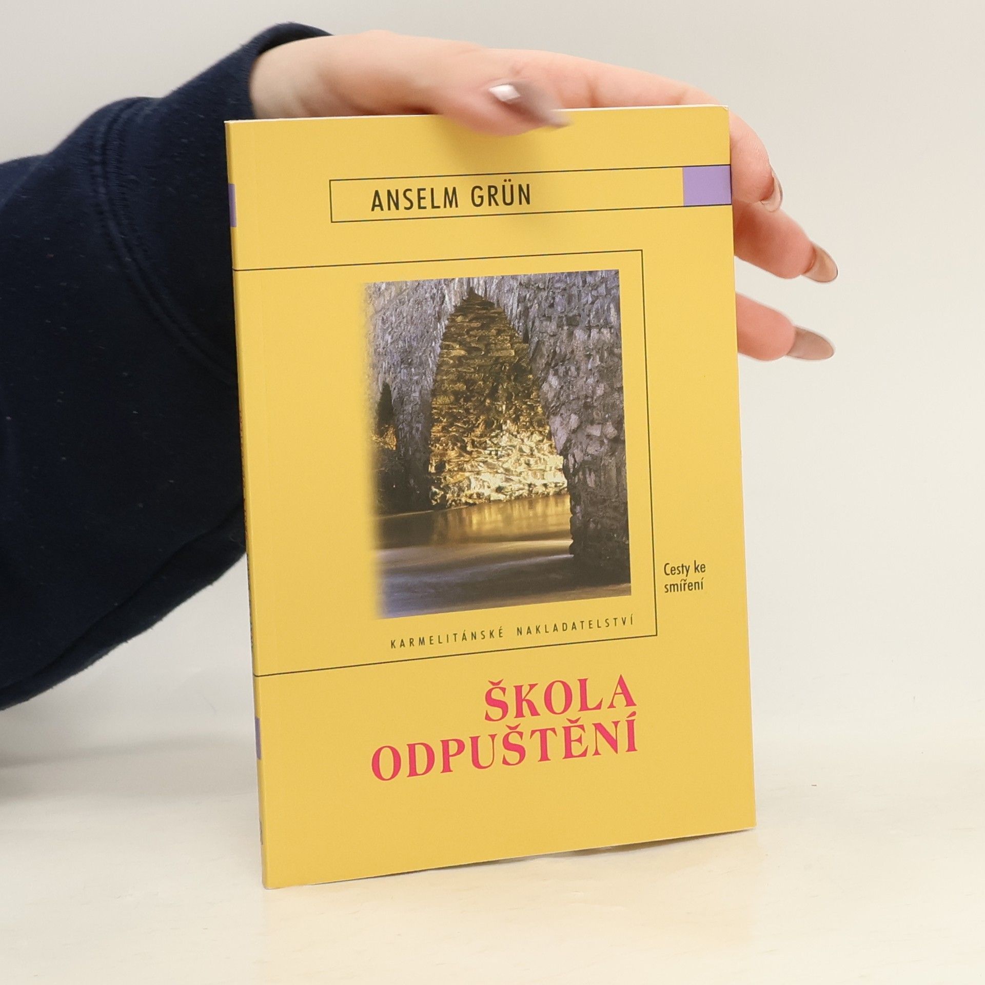 Anselm Grün Škola odpuštění