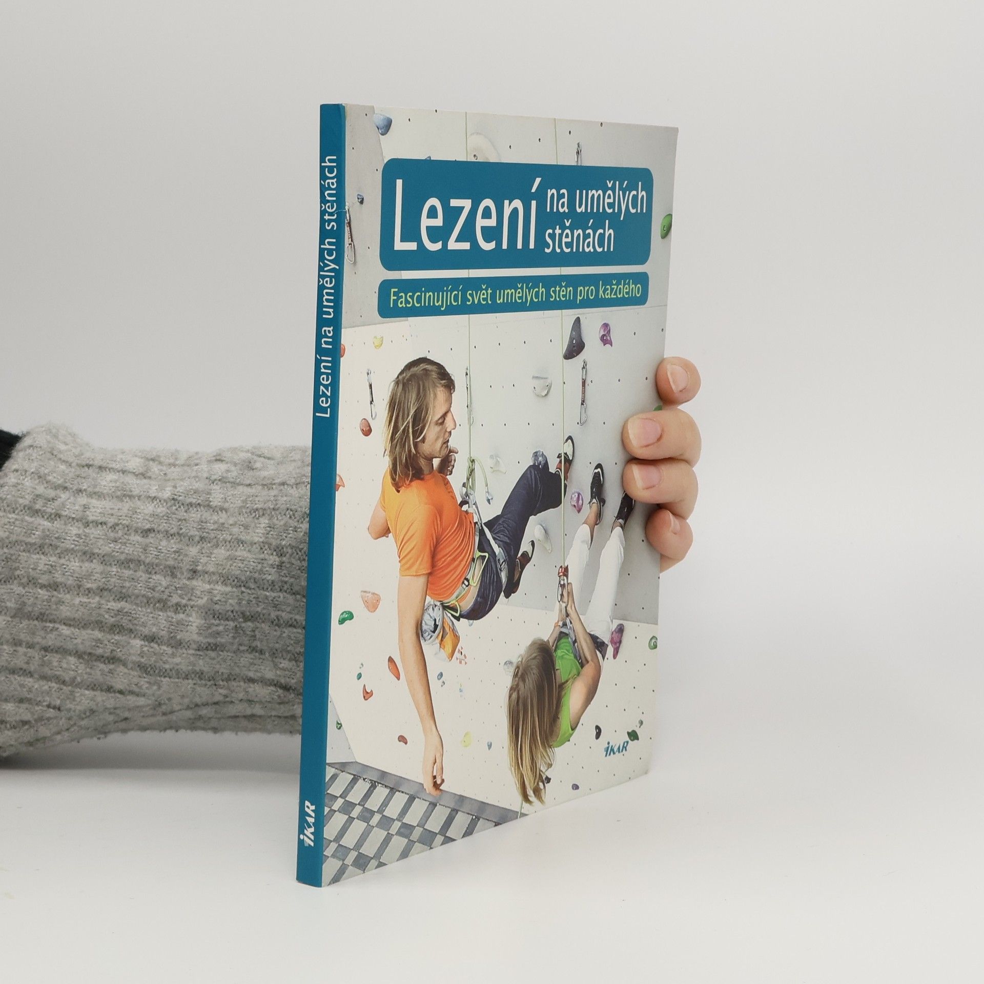Milada Burianová Lezení na umělých stěnách: Fascinující svět umělých stěn pro každého