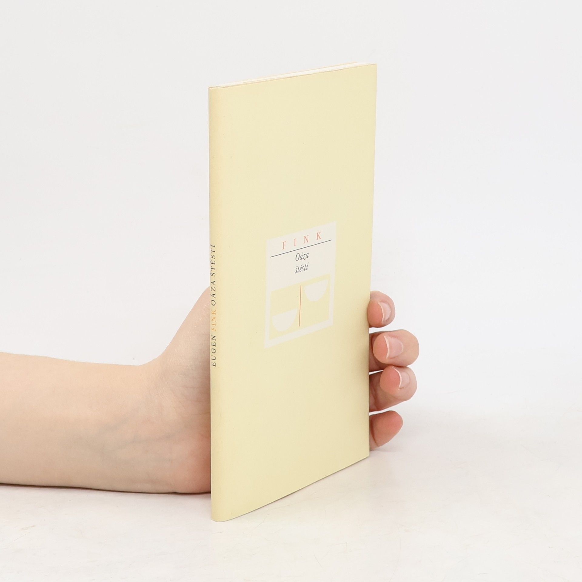 Eugen Fink Oáza štěstí