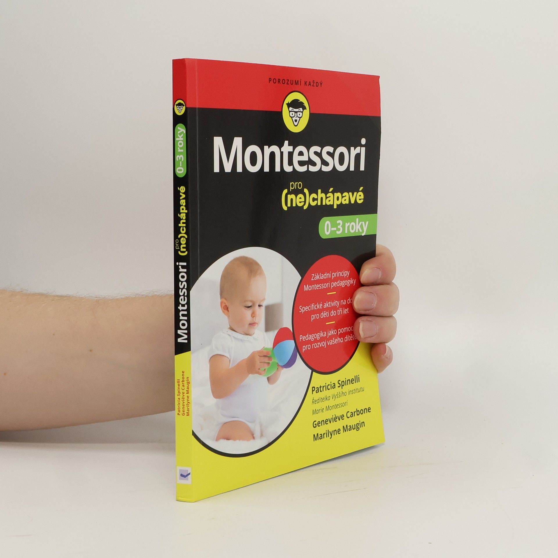Patricia Spinelli Montessori pro (ne)chápavé: 0–3 roky