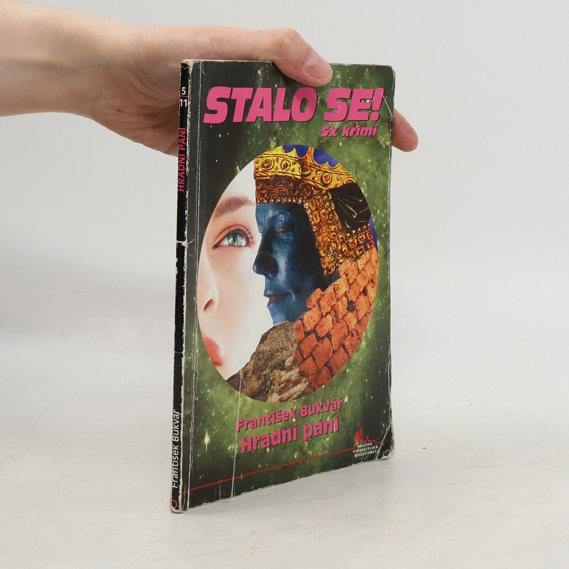 František Bukvář Stalo se! 5x krimi: Hradní paní