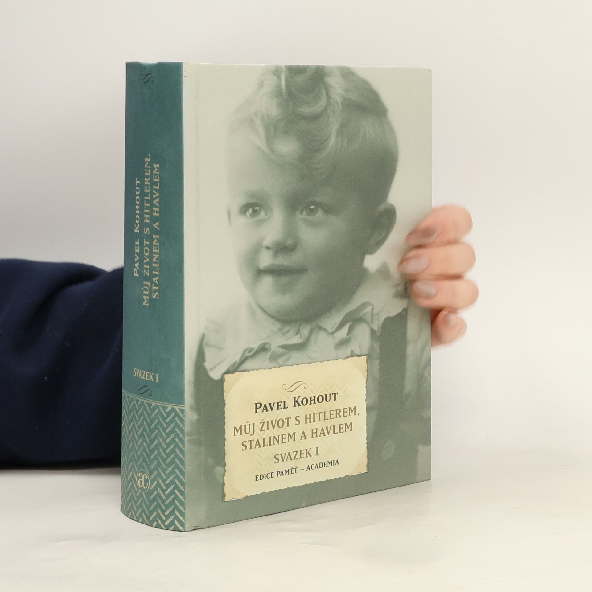 Můj život s Hitlerem, Stalinem a Havlem. Svazek I.