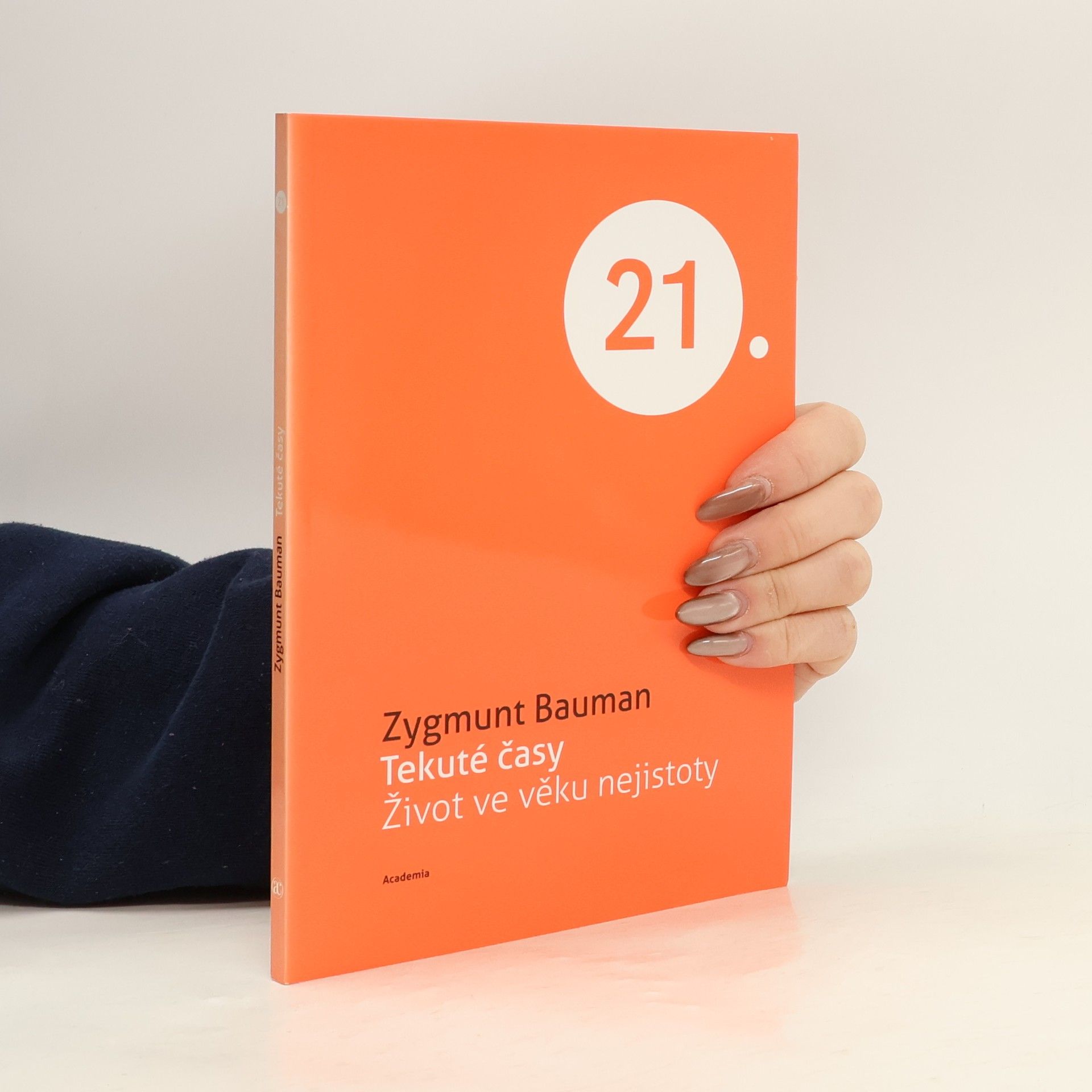 Zygmunt Bauman Tekuté časy - Život ve věku nejistoty