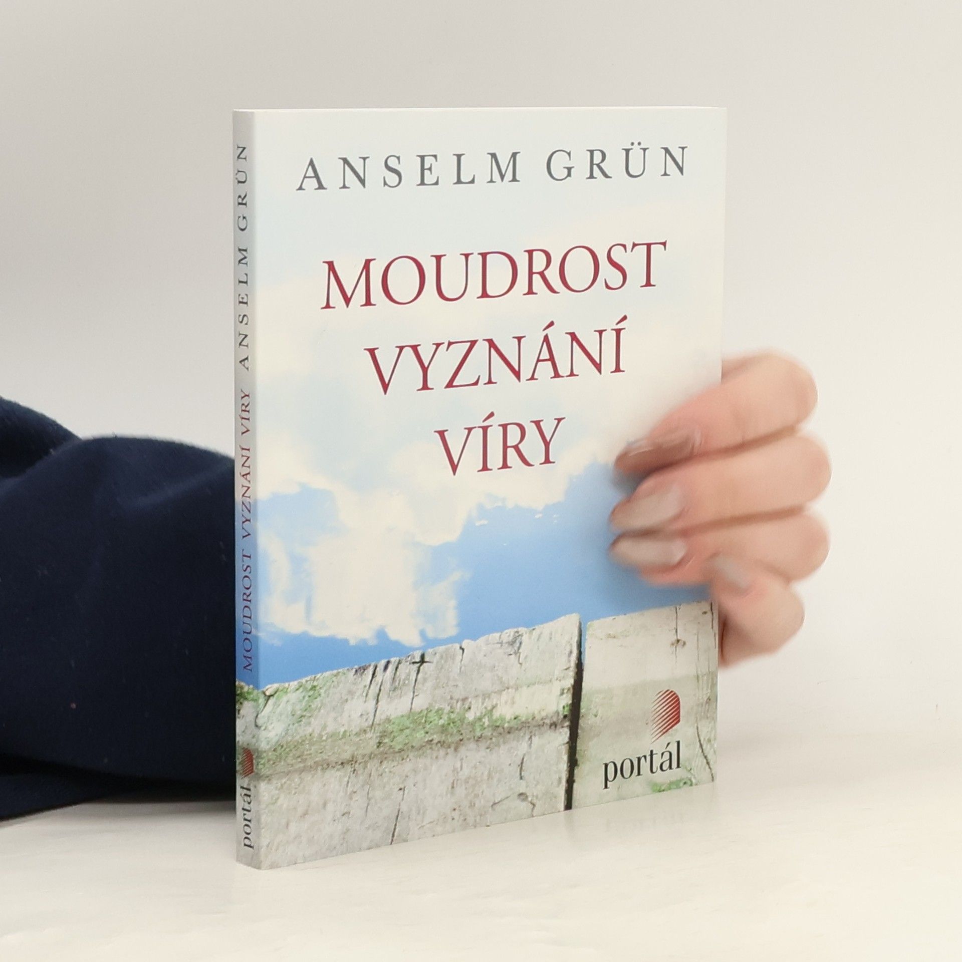 Anselm Grün Moudrost vyznání víry