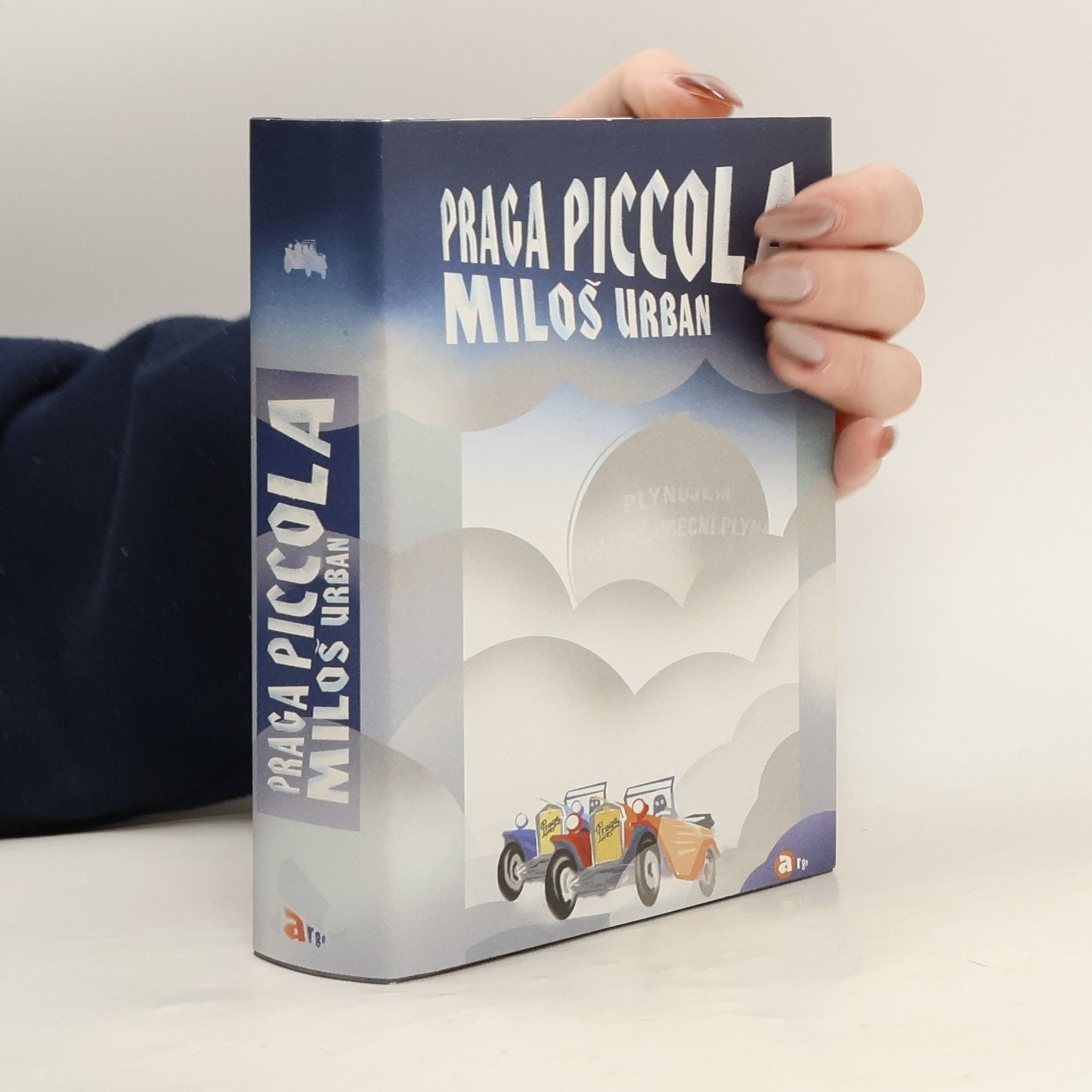 Miloš Urban Praga Piccola. Román podle zápisků Bertolda Neumana