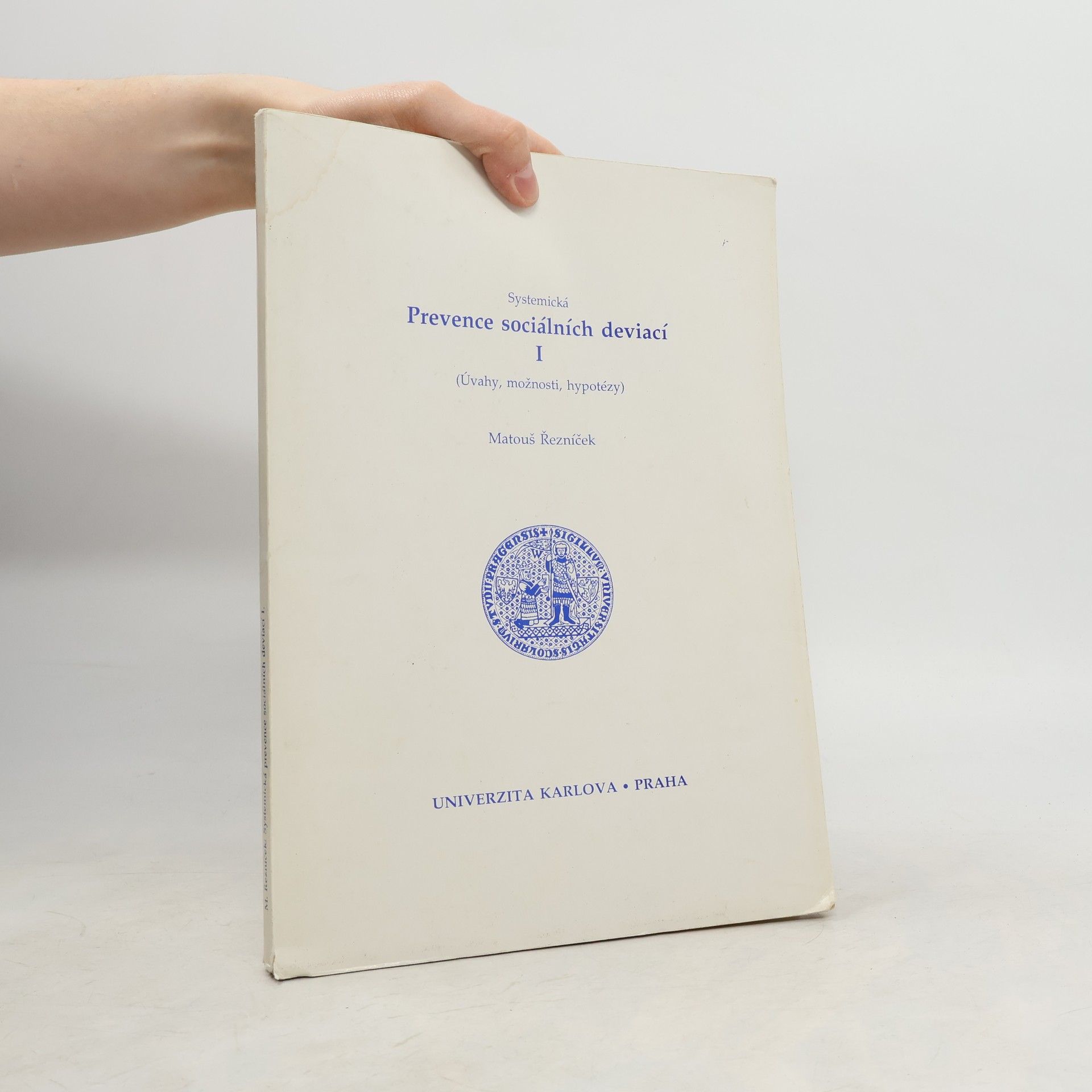 Matouš Řezníček Systemická prevence sociálních deviací I