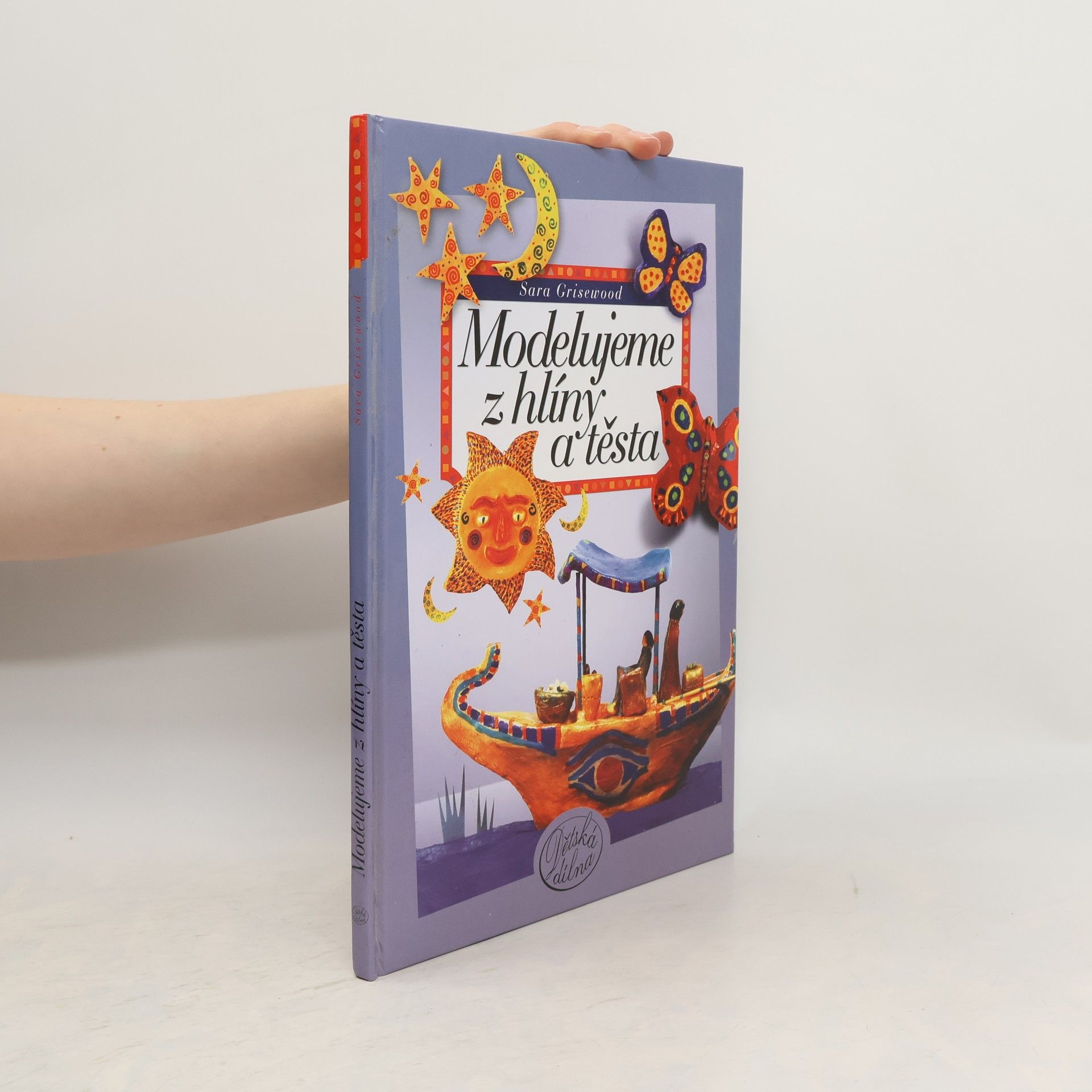 Sara Grisewood Modelujeme z hlíny a těsta