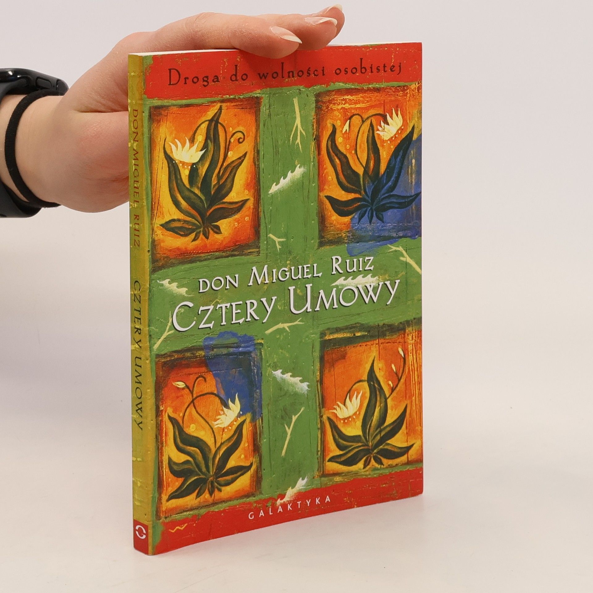 Don Miguel Ruiz Cztery umowy. Droga do wolności osobistej