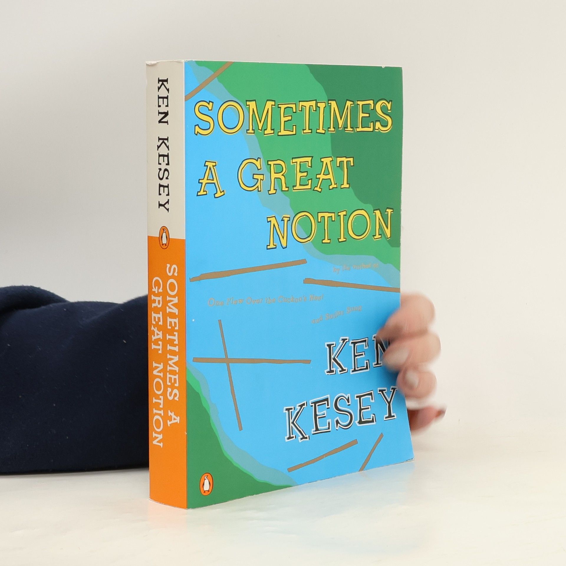 Ken Kesey Sometimes a great notion : a novel
