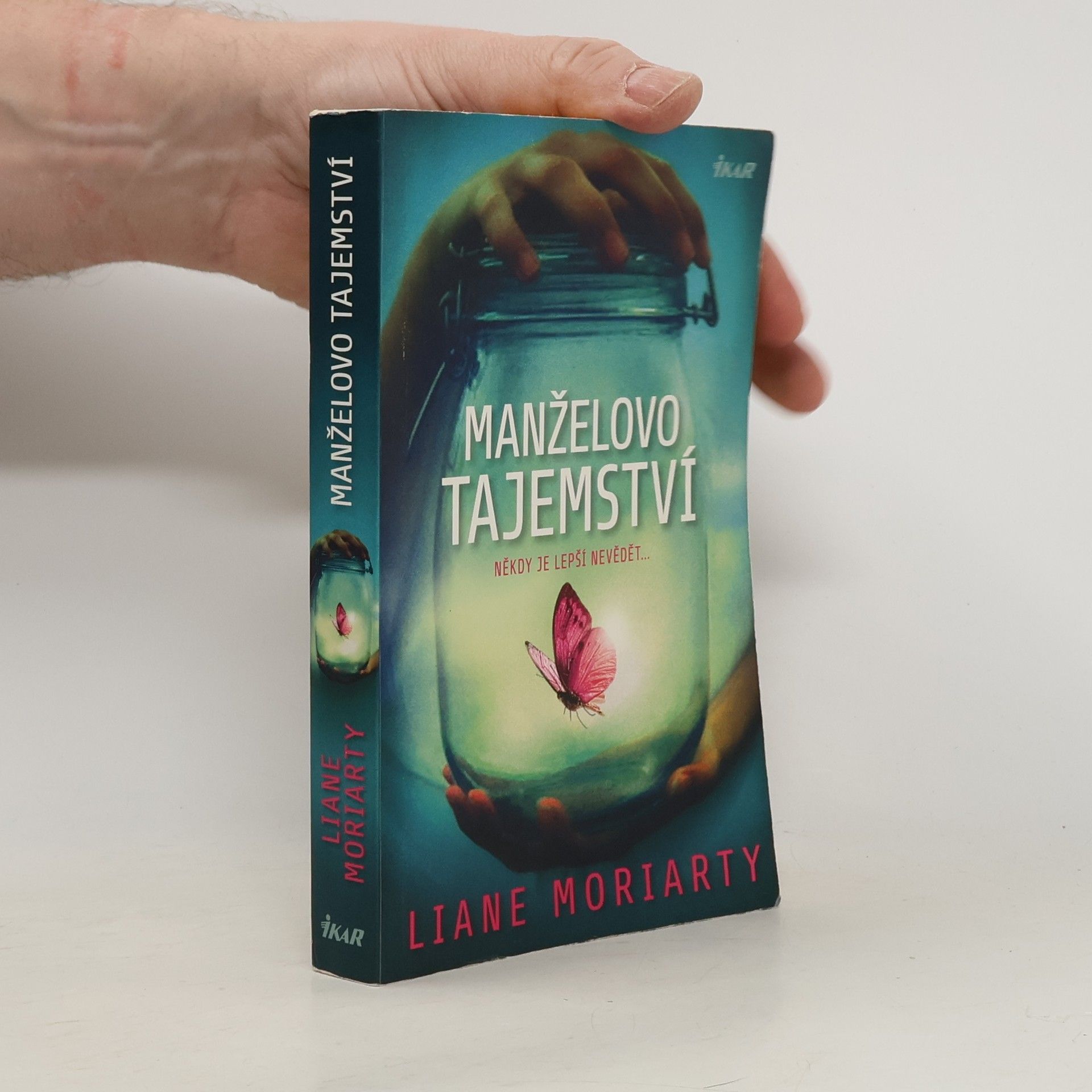 Liane Moriarty Manželovo tajemství