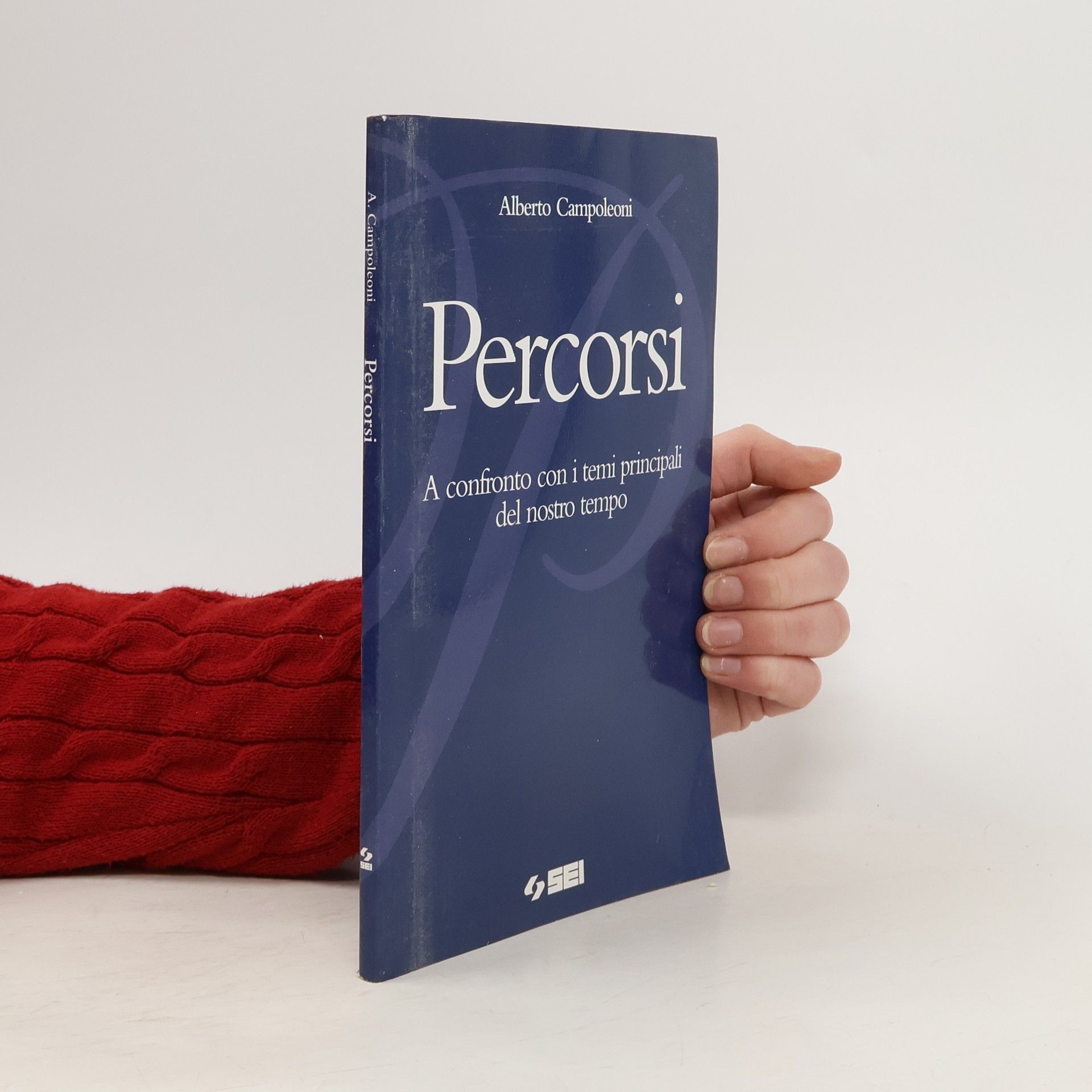 Alberto Campoleoni Percorsi. A confronto con i temi principali del nostro tempo. Per le Scuole superiori