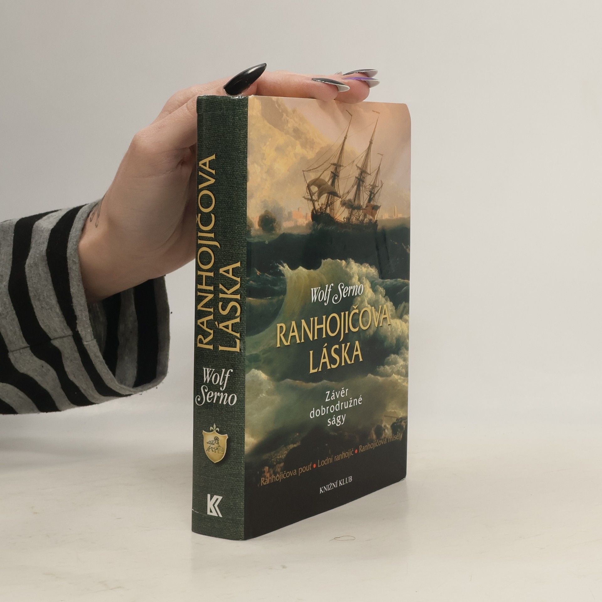 Wolf Serno Ranhojičova láska: Závěr dobrodružné ságy