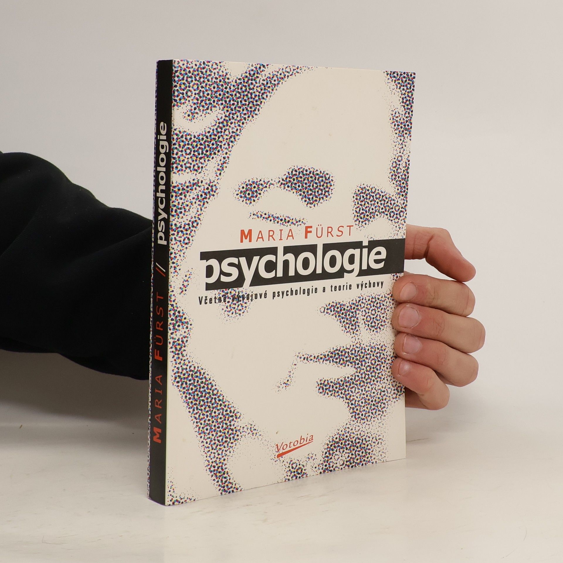 Psychologie. Včetně vývojové psychologie a teorie výchovy