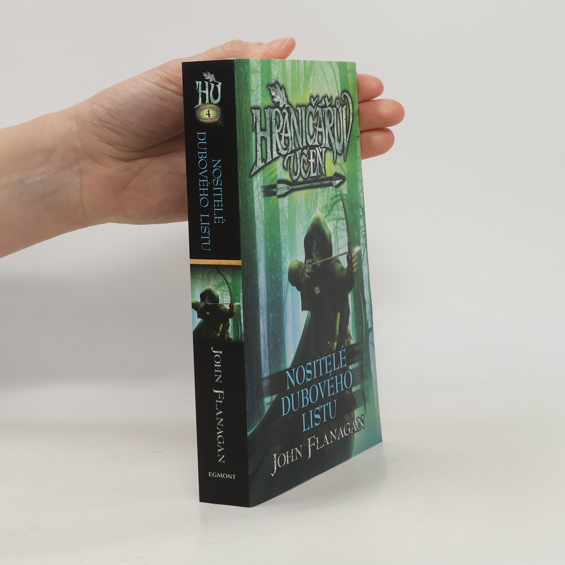 John Flanagan Hraničářův učeň. Nositelé dubového listu