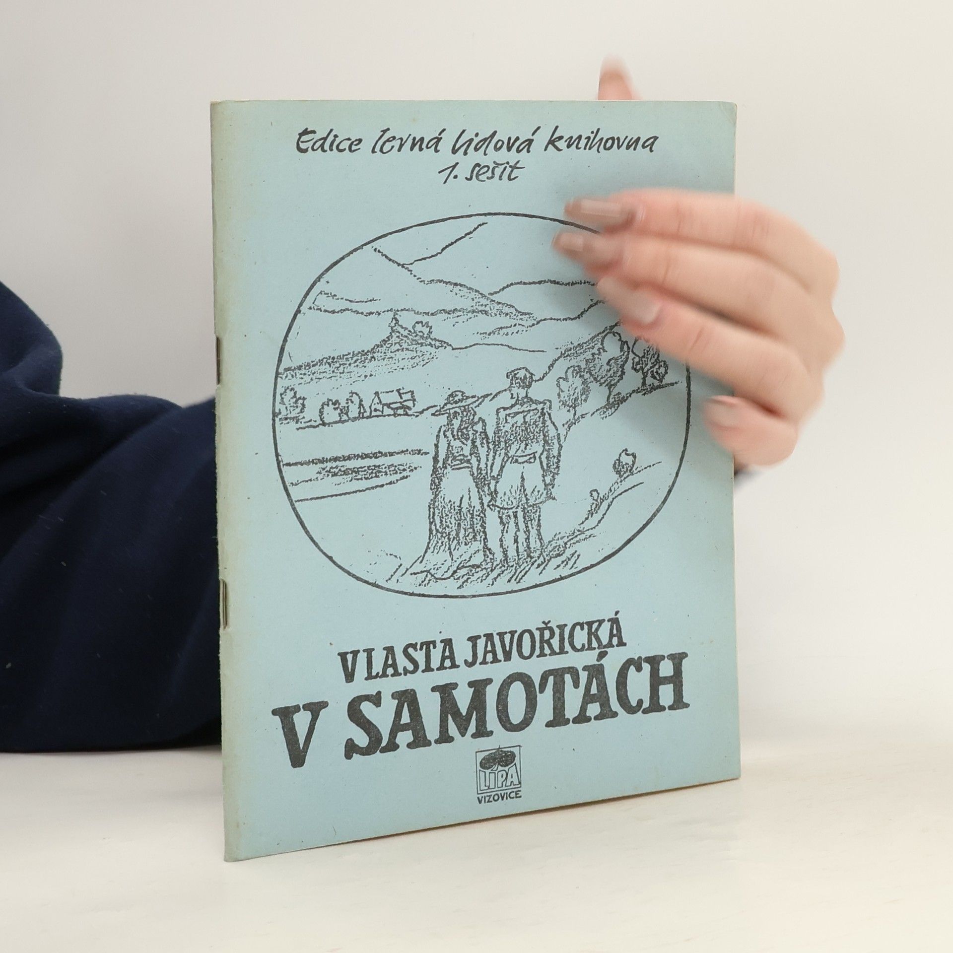 Vlasta Javořická V Samotách - 1.sešit