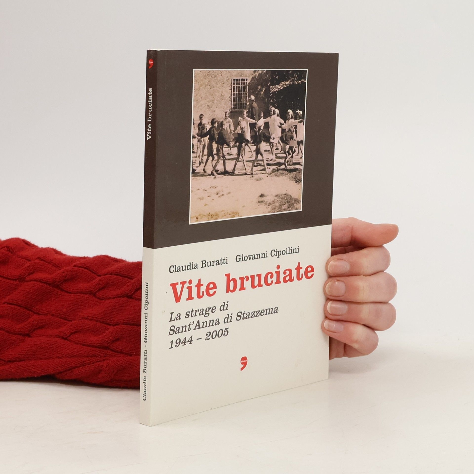 Claudia Buratti Vite bruciate 1944-2005