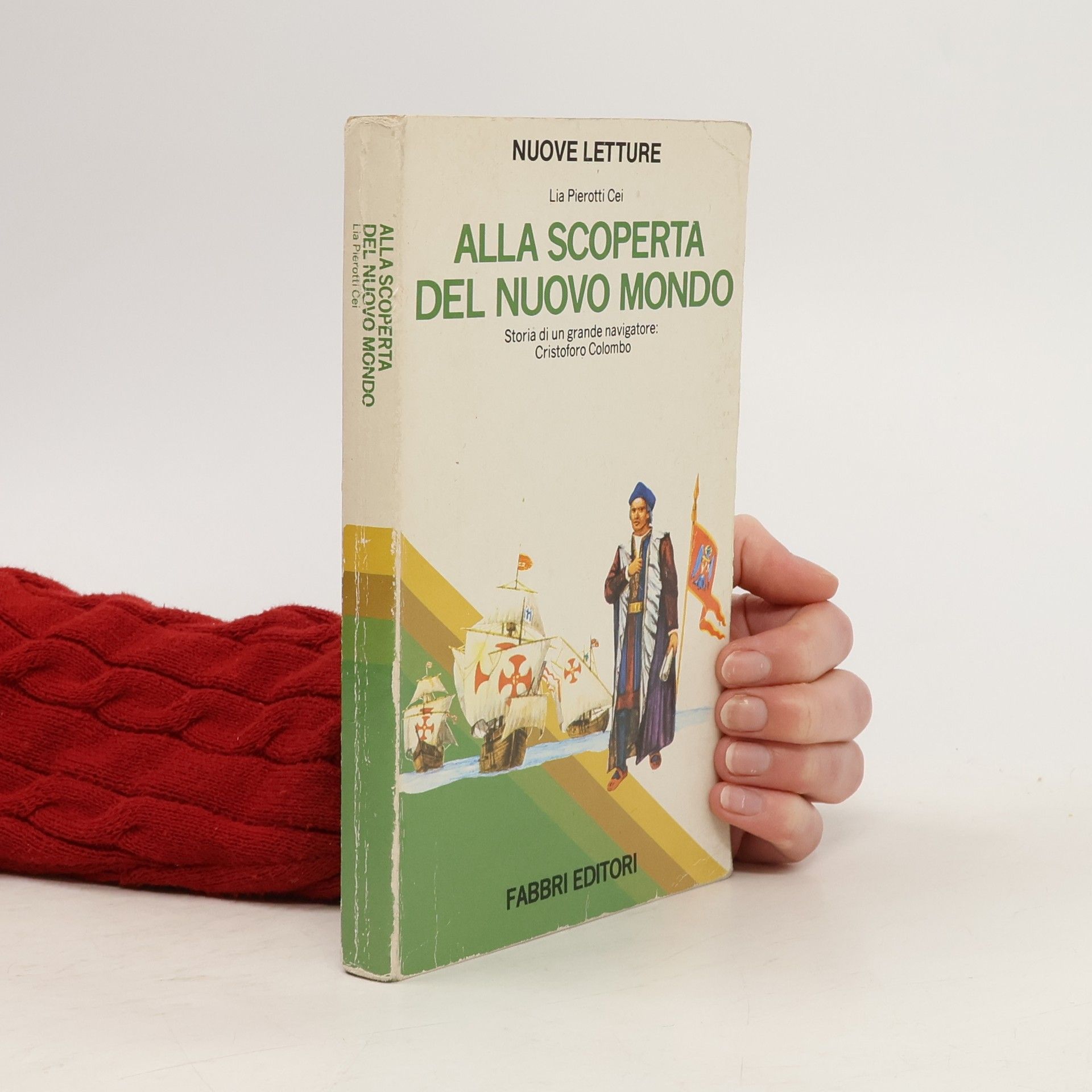 Lia Pierotti Cei Alla Scoperta del Nuovo Mondo