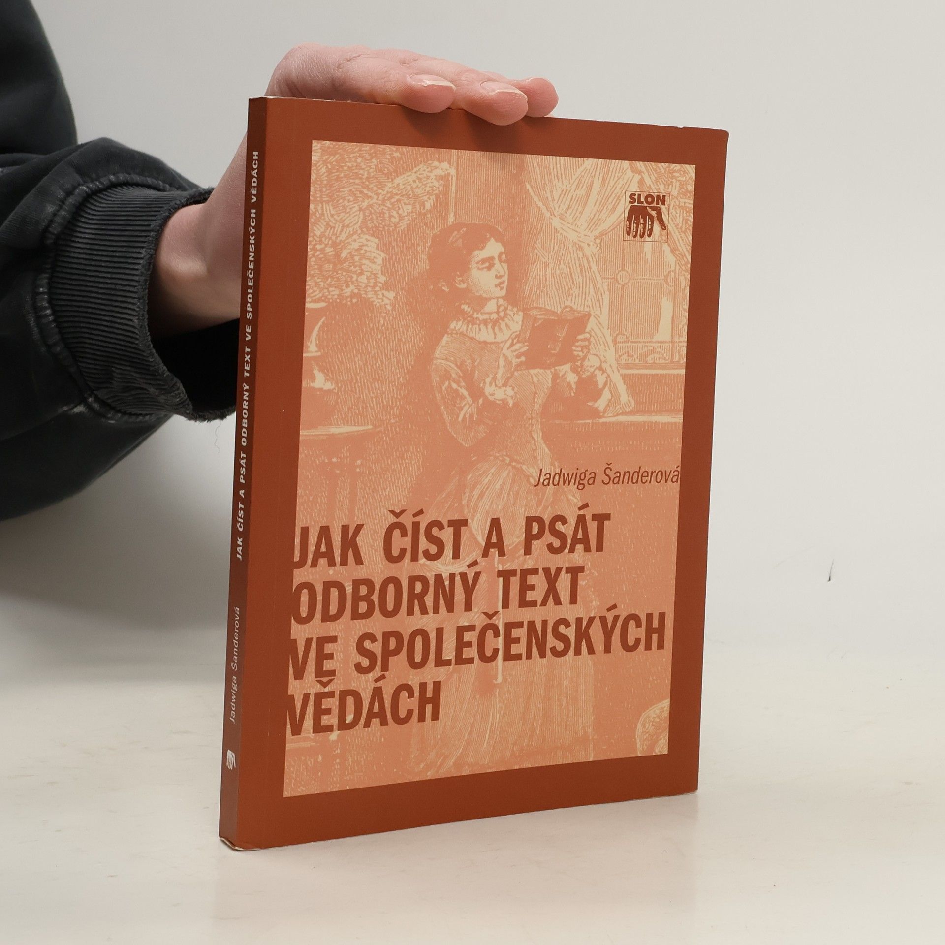 Jadwiga Šanderová Jak číst a psát odborný text ve společenských vědách. Několik zásad pro začátečníky