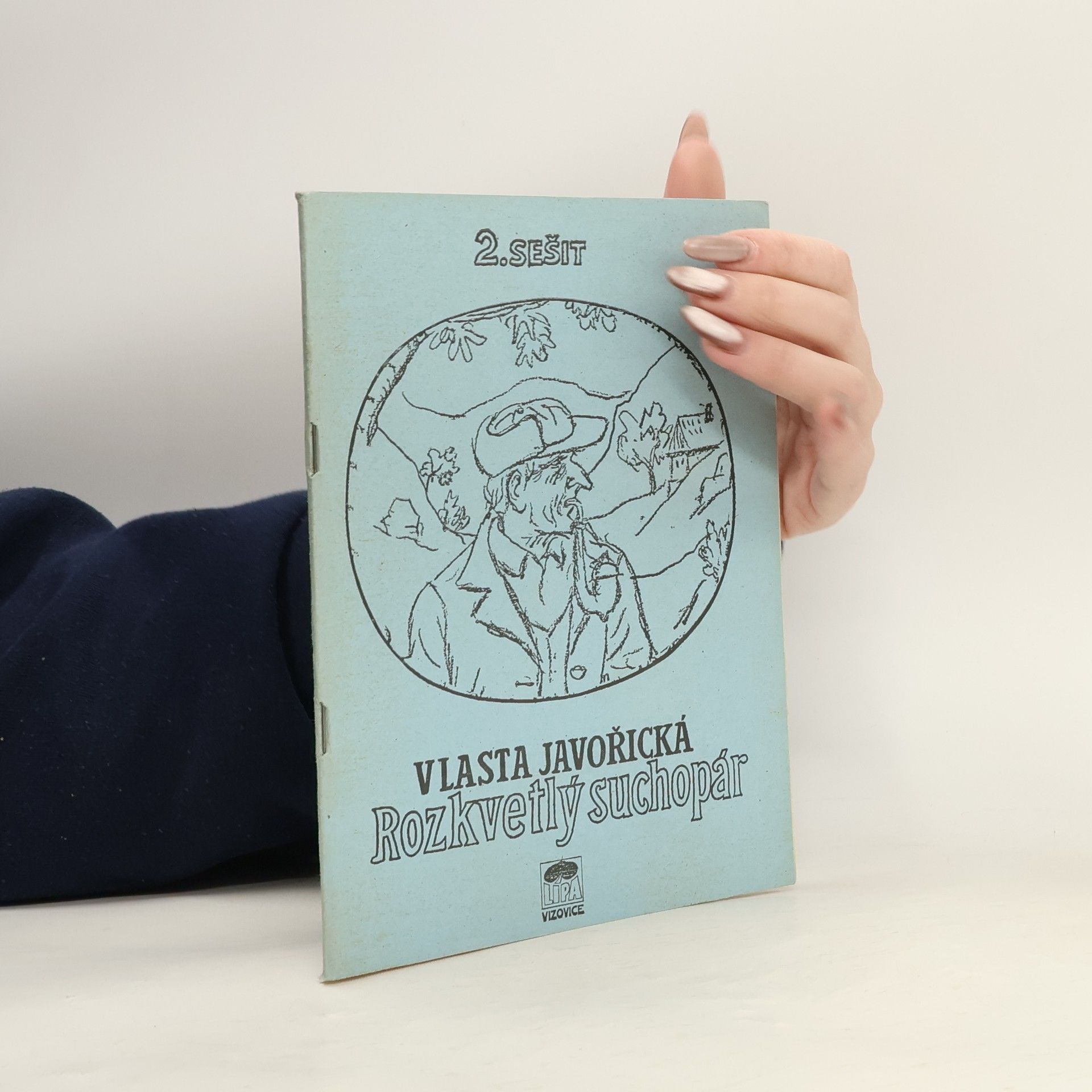 Vlasta Javořická Rozkvetlý suchopár 2. sešit