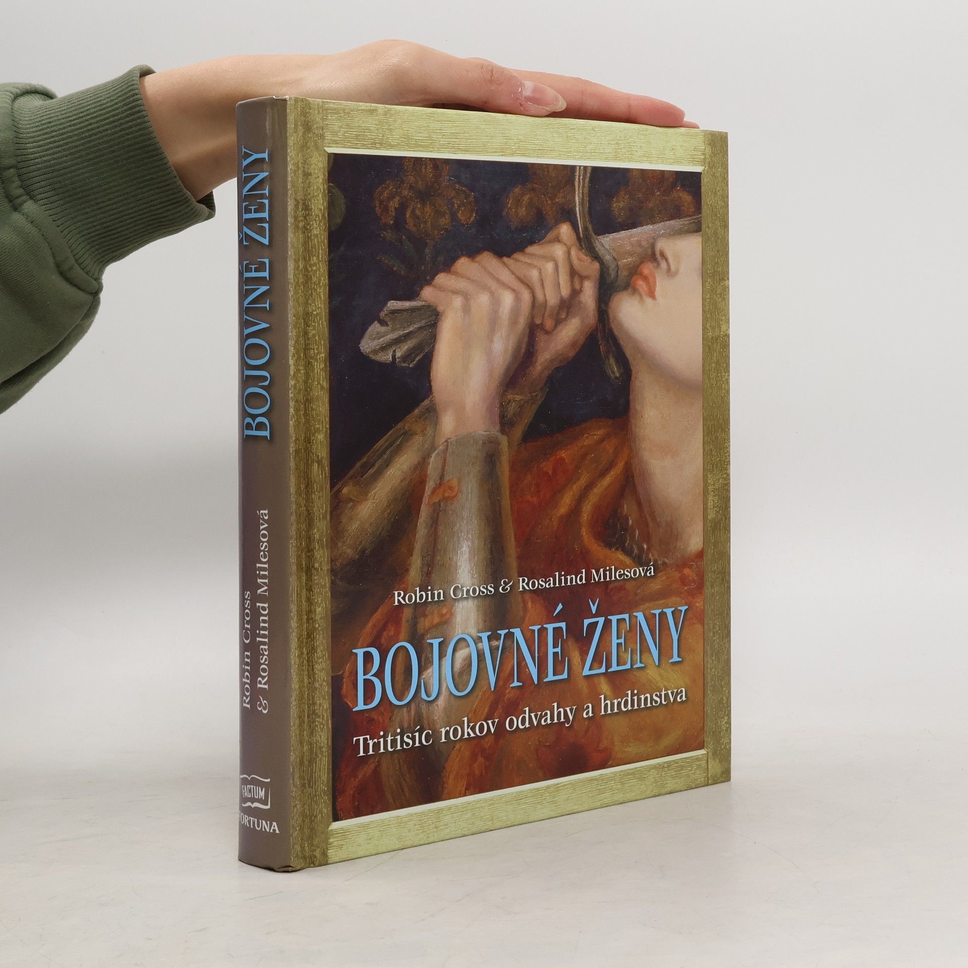 Rosalind Miles Bojovné ženy