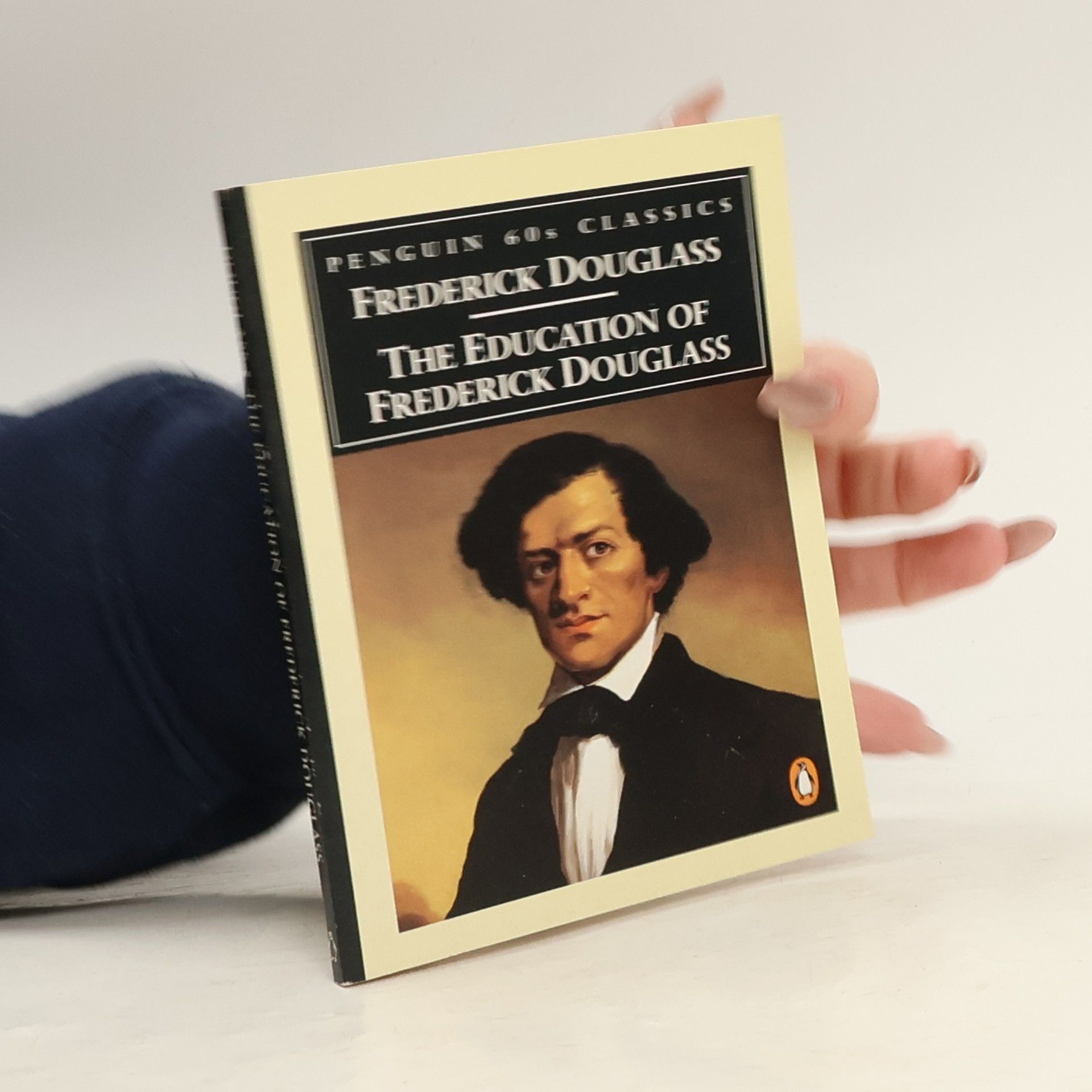 Frederick Douglass Penguin 60s Classics: The Education of Frederick Douglass