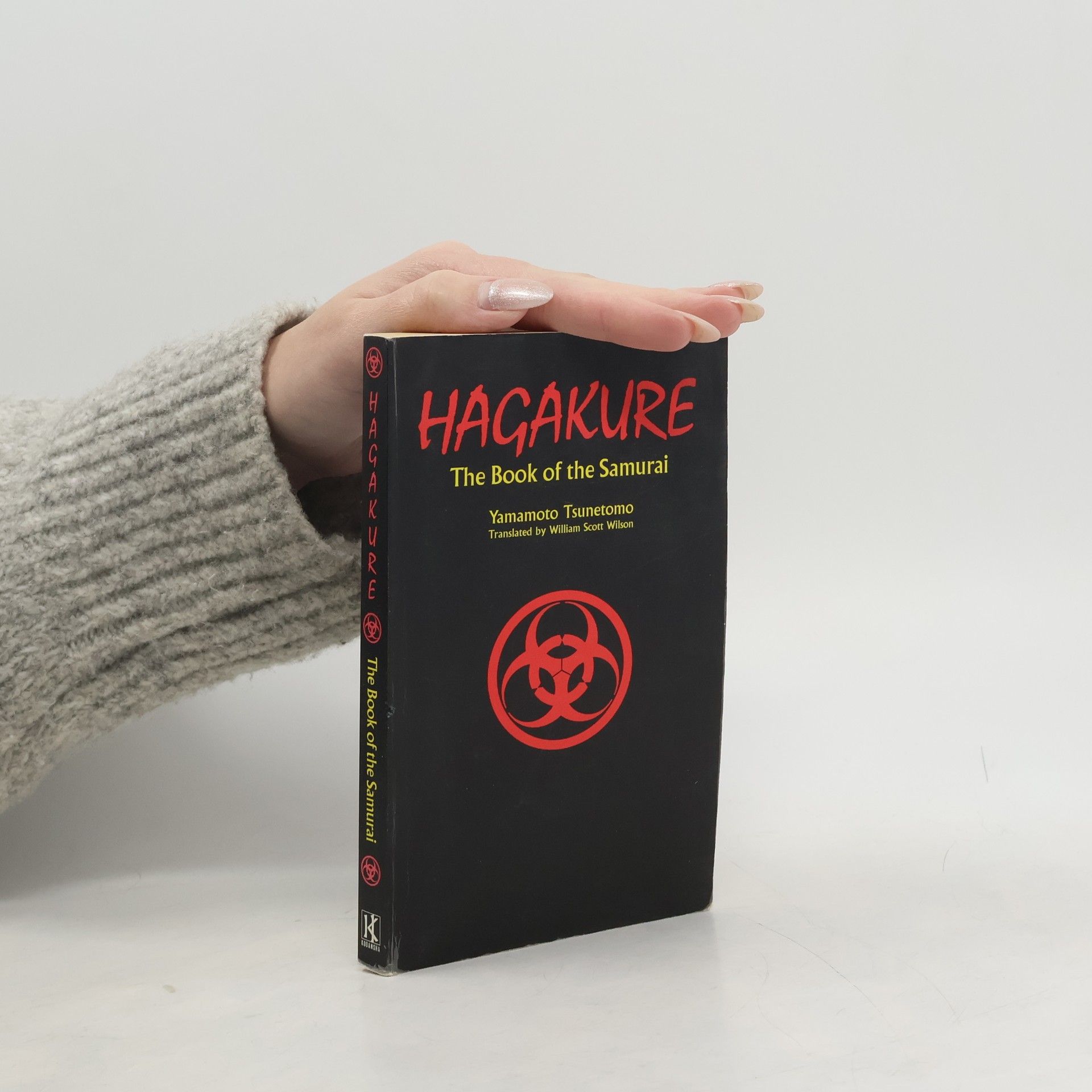 Tsunetomo Yamamoto Hagakure. The Book of the Samurai