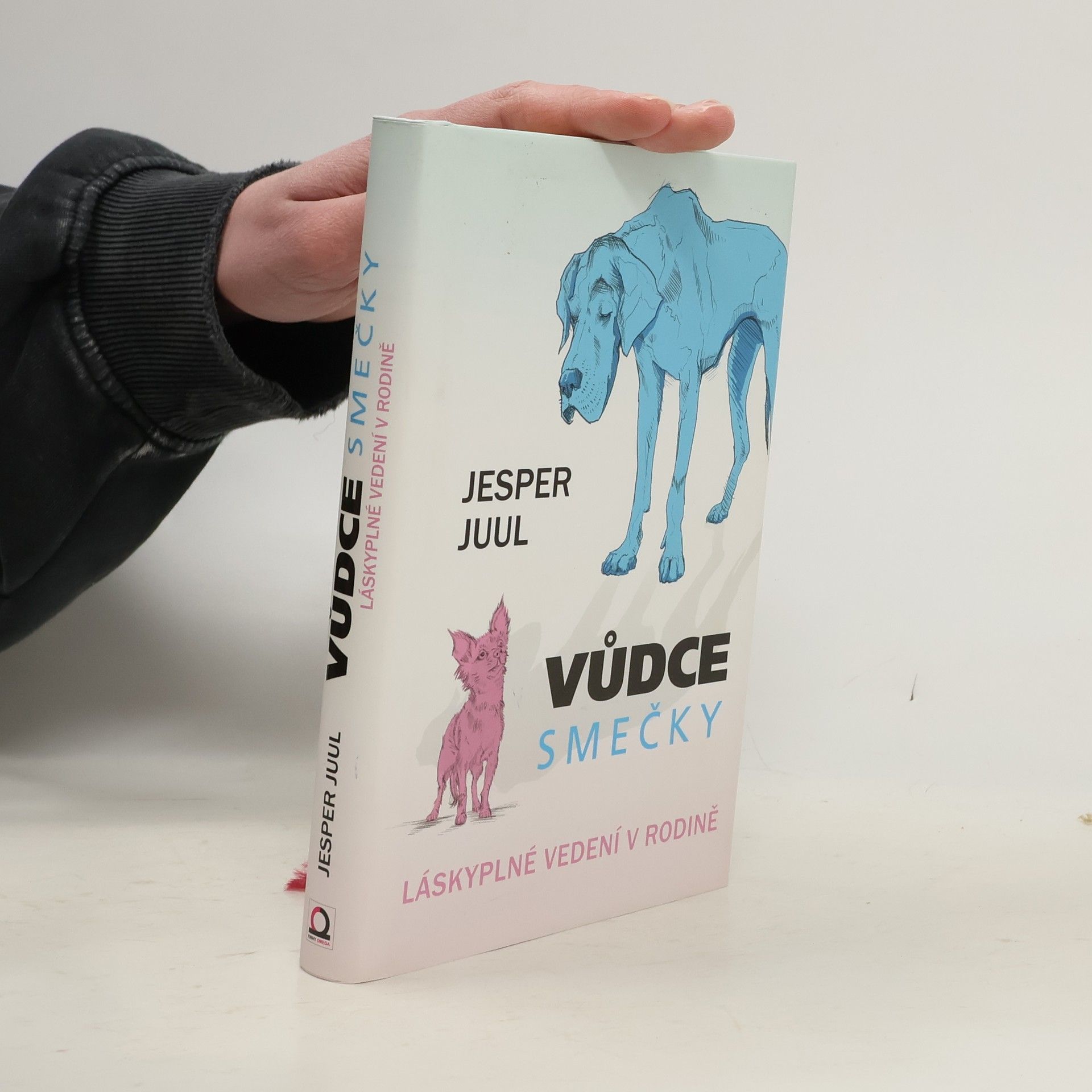 Jesper Juul Vůdce smečky: Láskyplné vedení v rodině