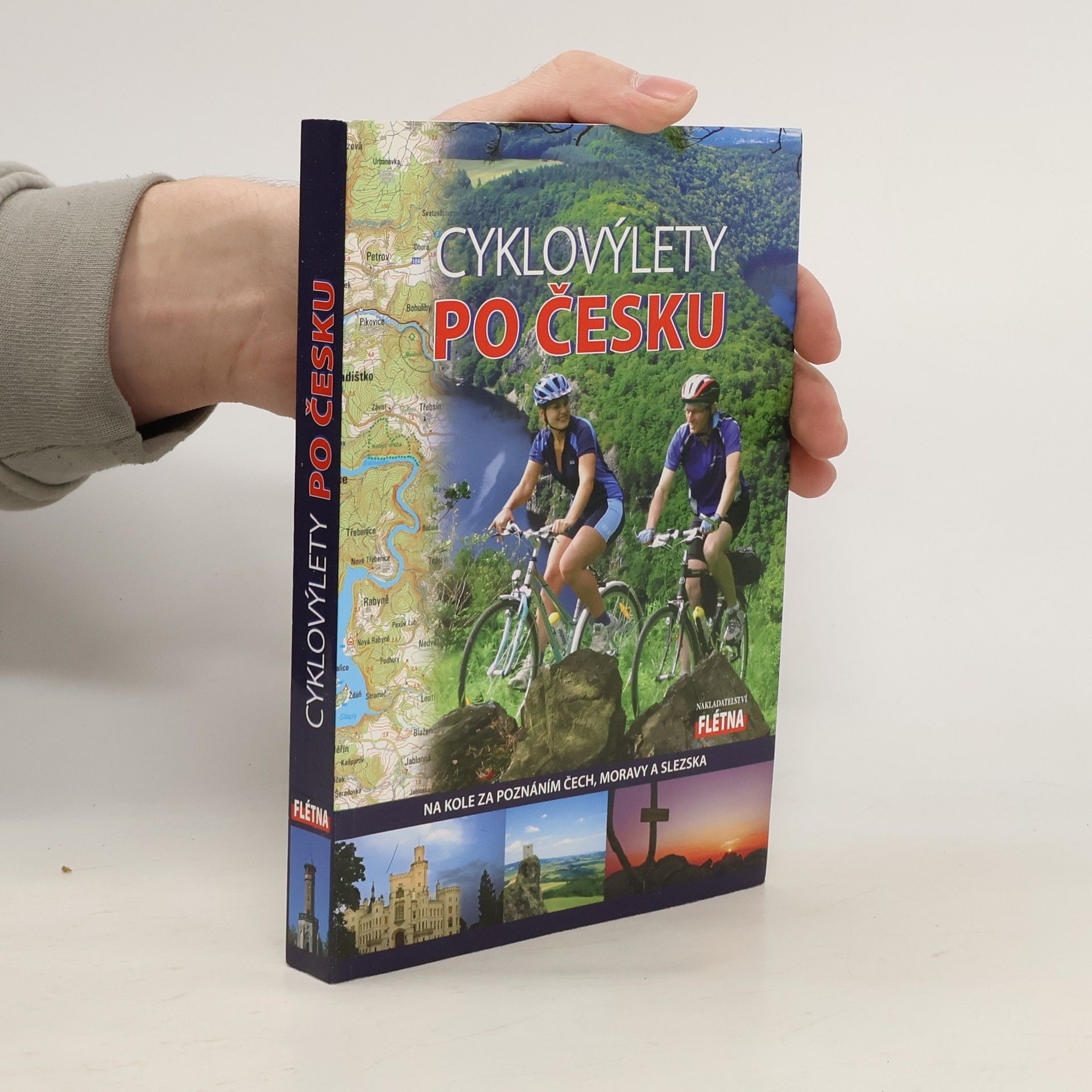 Martin Leschinger Cyklovýlety po Česku : na kole za poznáním Čech, Moravy a Slezska