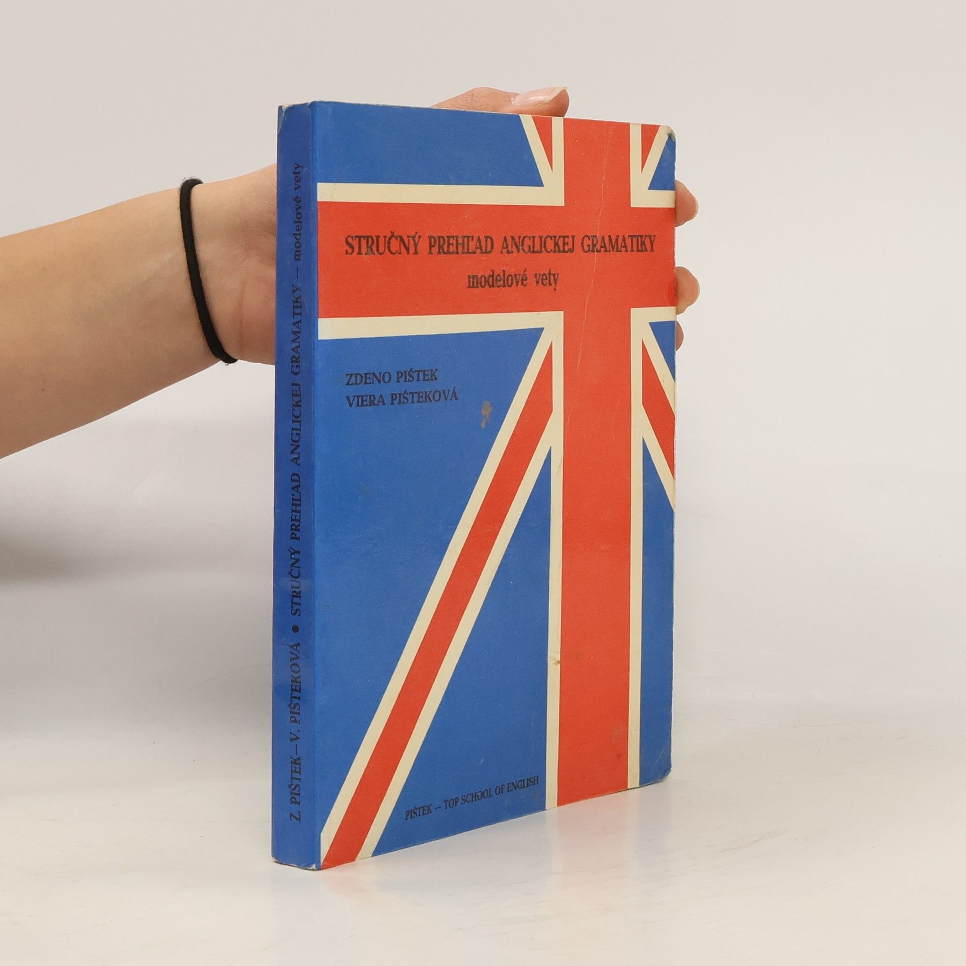 Zdeno Pištek Stručný prehľad anglickej gramatiky modelové vety