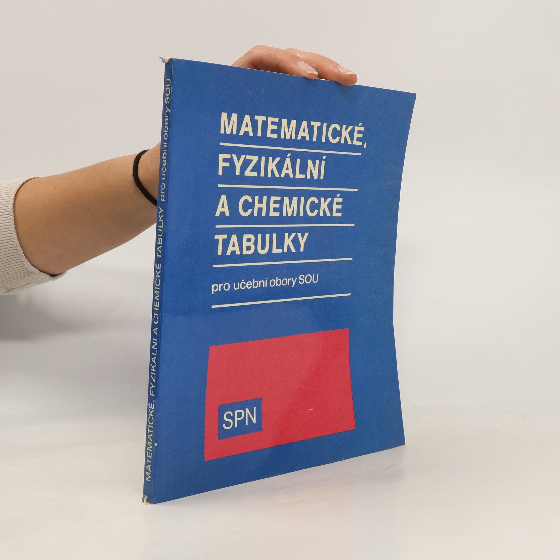 Matematické, fyzikální, chemické tabulky pro učební obory SOU