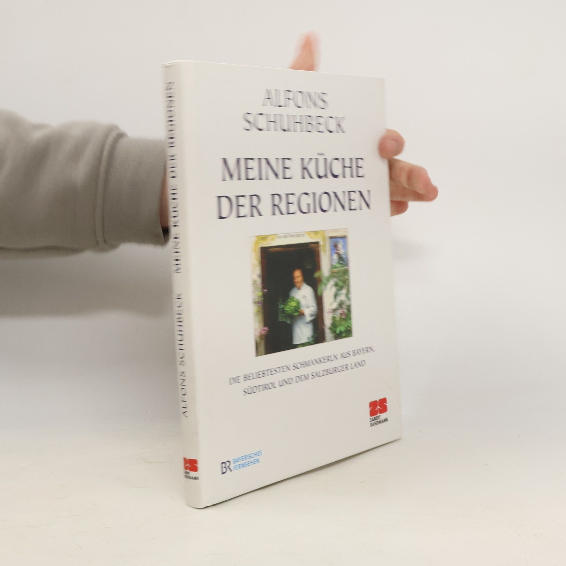 Alfons Schuhbeck Meine Küche der Regionen