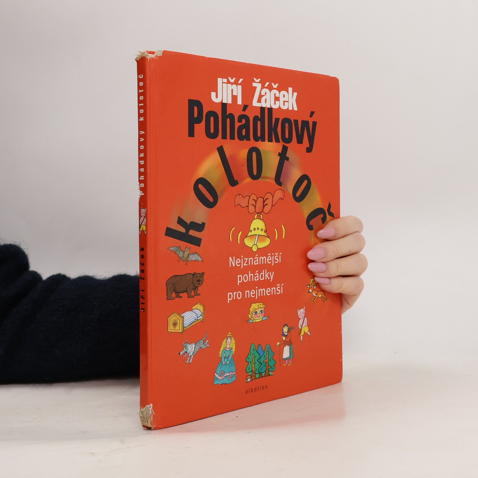 Jiří Žáček Pohádkový kolotoč : nejznámější pohádky pro nejmenší