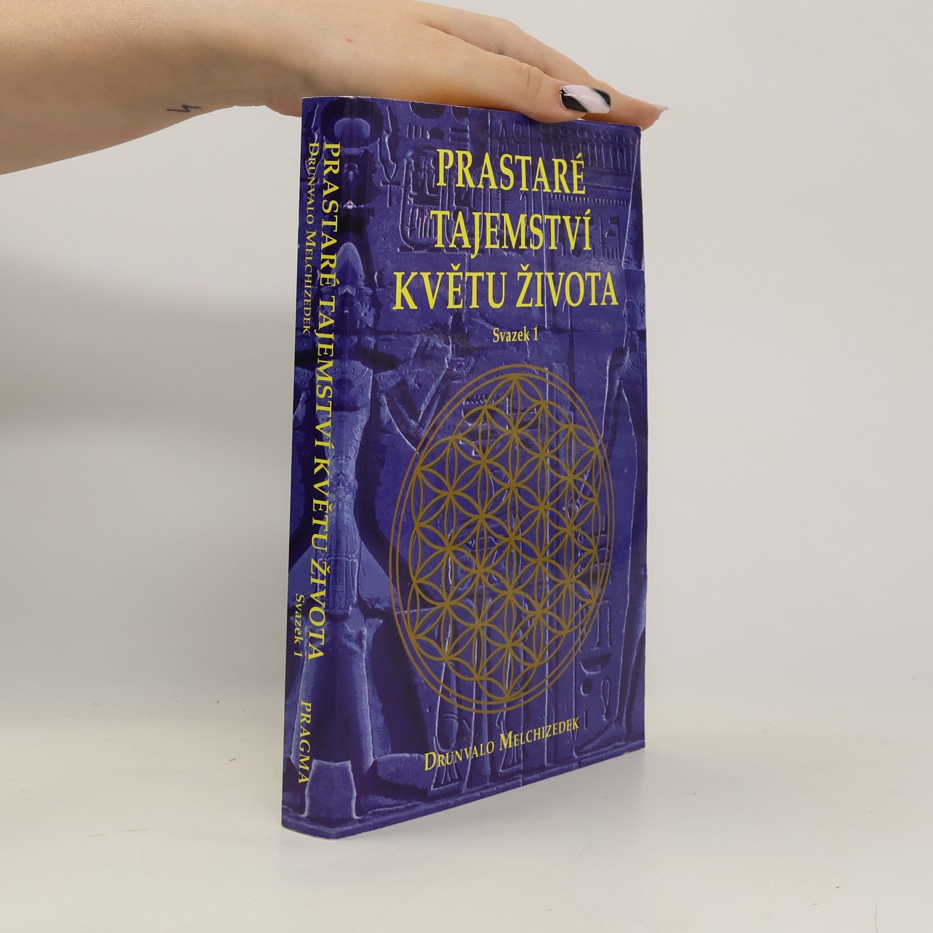 Drunvalo Melchizedek Prastaré tajemství Květu života. Svazek 1