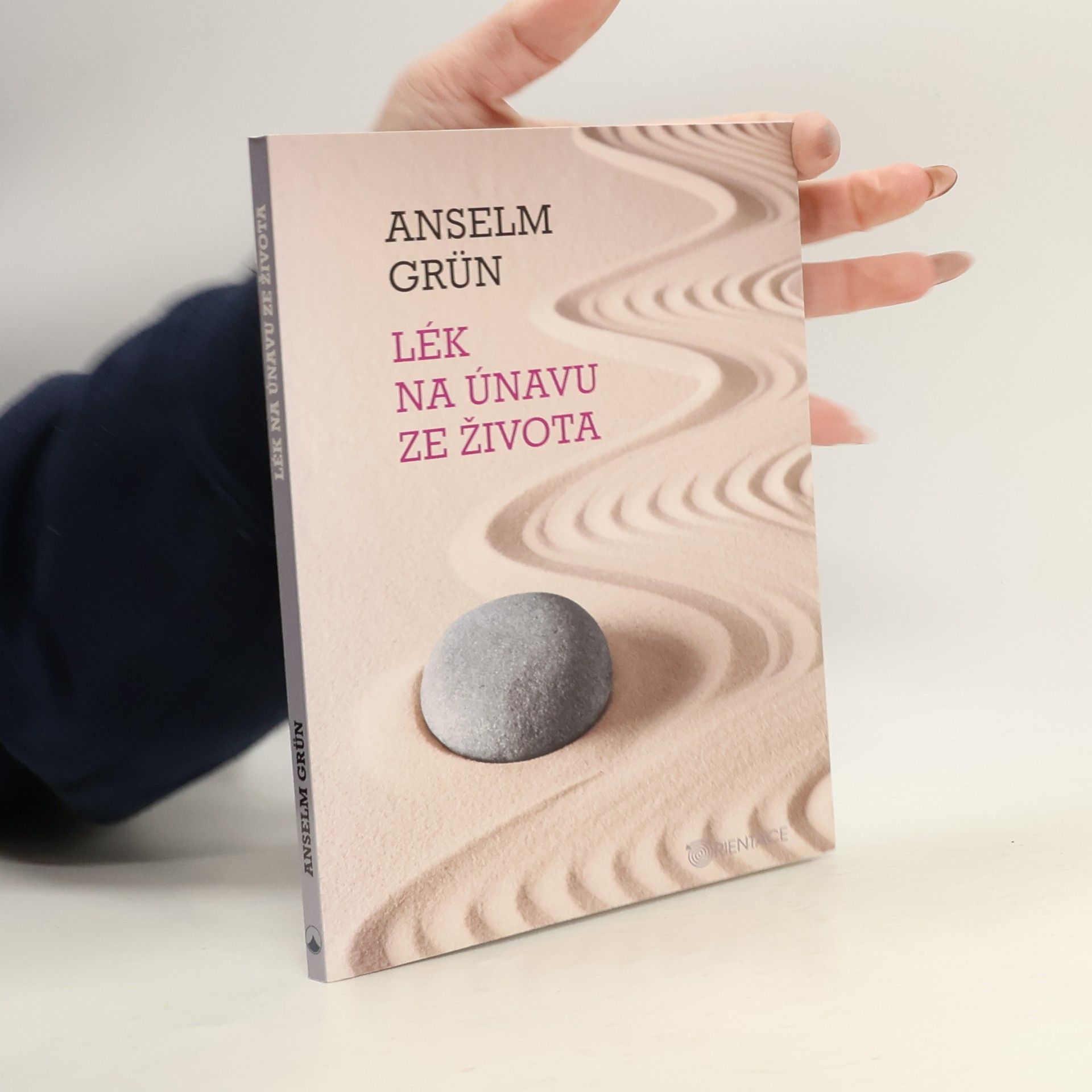 Anselm Grün Lék na únavu ze života