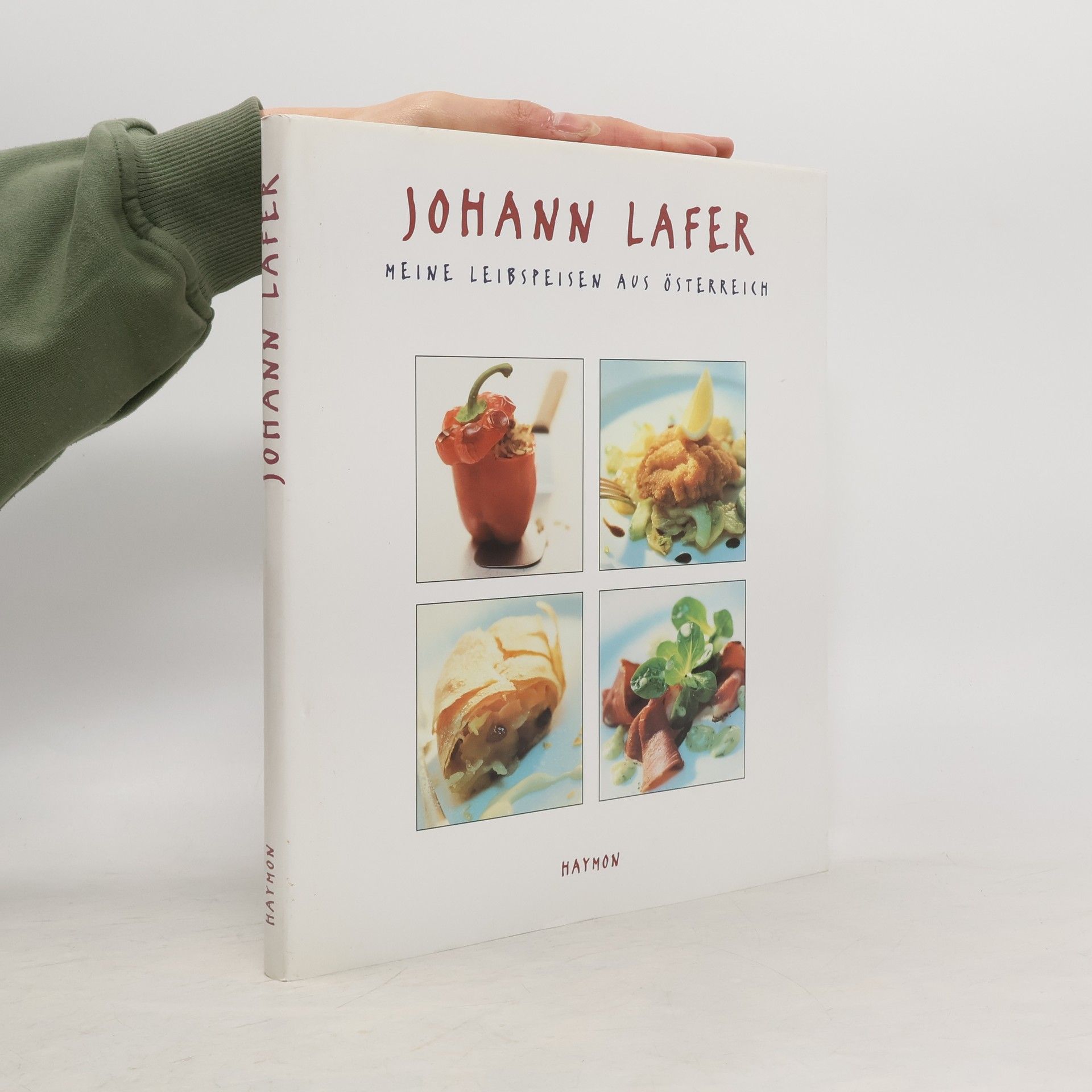 Johann Lafer Meine Leibspeisen aus Österreich