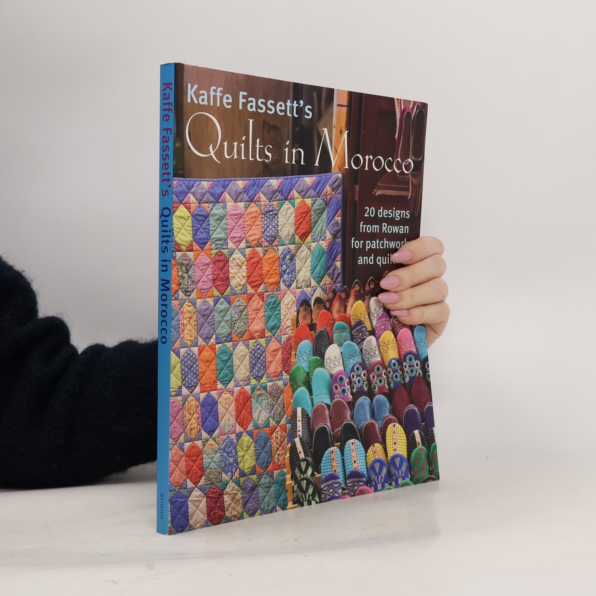 Autorenkollektiv Kaffe Fassett's. Quilts in Morocco. 20 designs from Rowan for patchwork and quilting