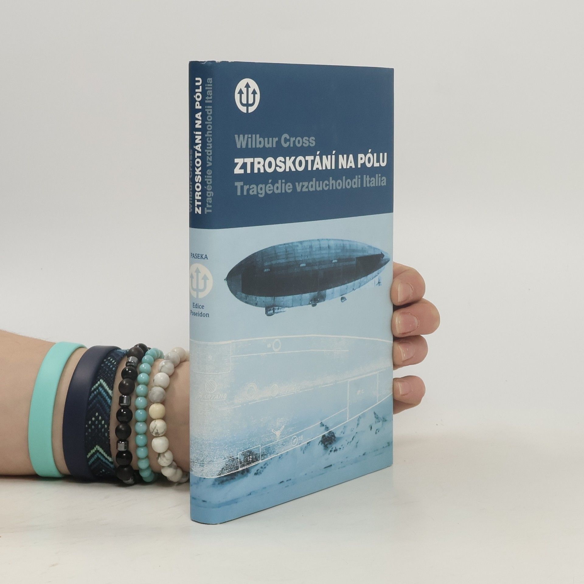 Wilbur Cross Ztroskotání na pólu : tragédie vzducholodi Italia a Nobileho výprava k severnímu pólu v roce 1928