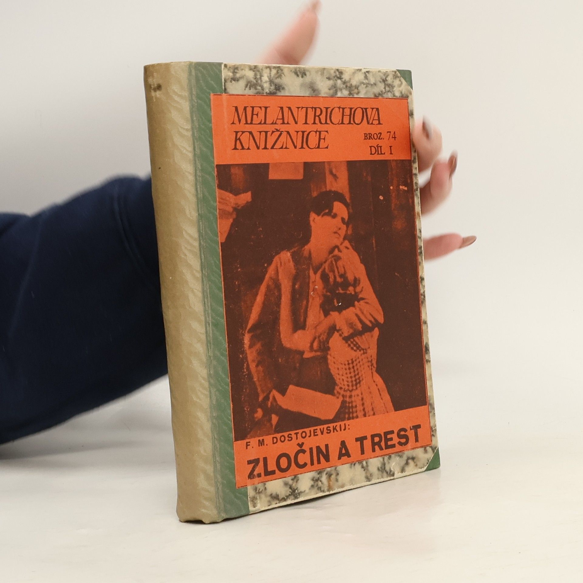 Fjodor Michajlovič Dostojevskij Zločin a trest. Román o 6 dílech. Kniha první