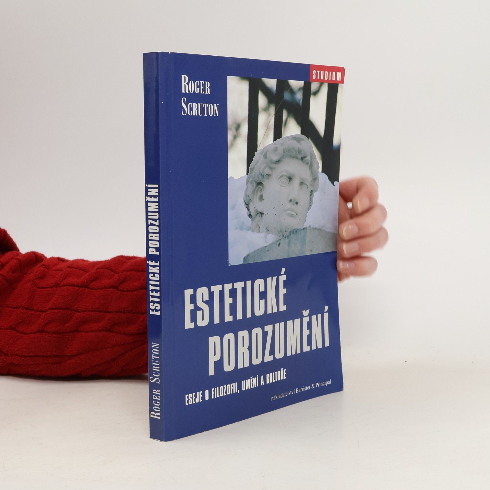 Roger Scruton Estetické porozumění. Eseje o filosofii, umění a kultuře