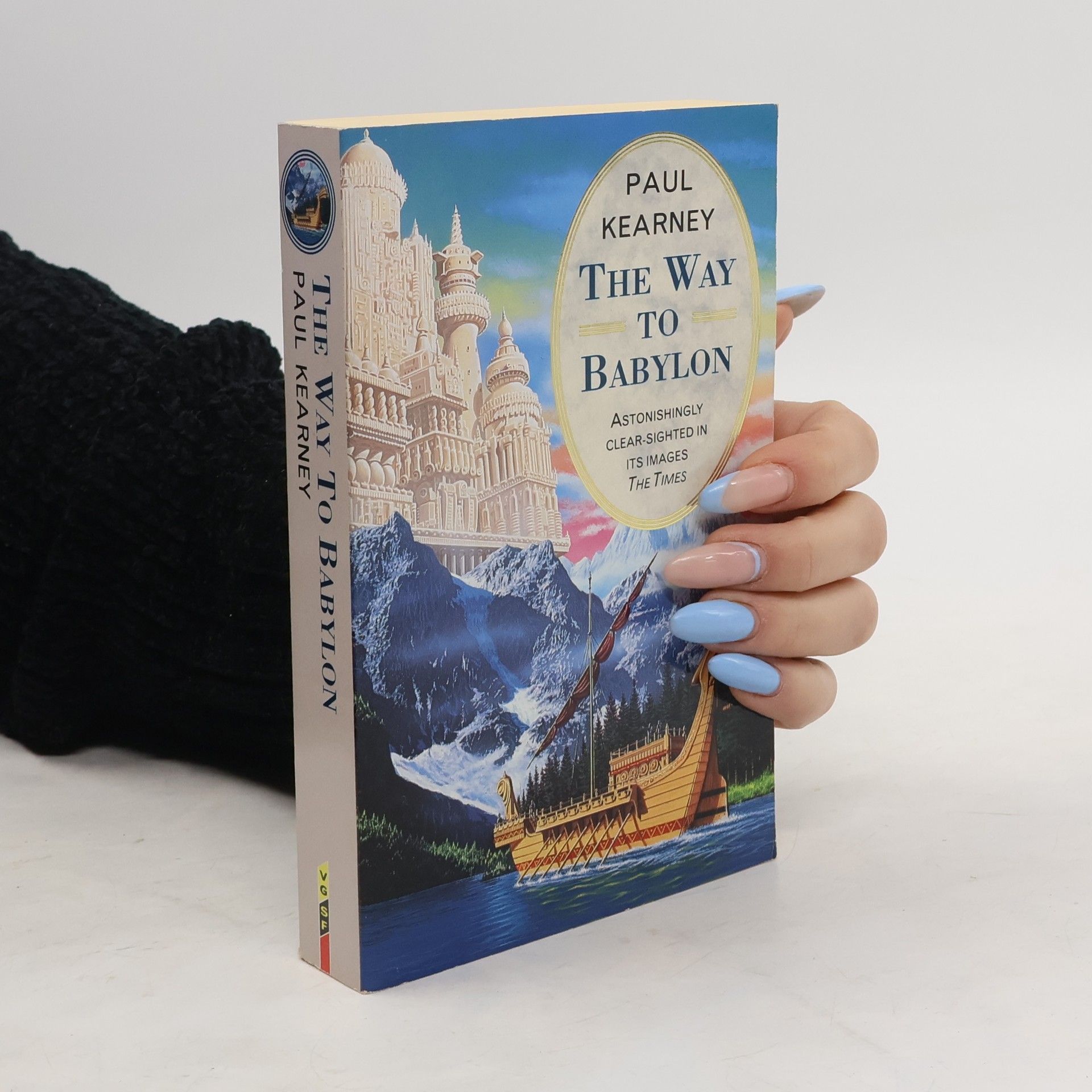 Paul Kearney The Way to Babylon