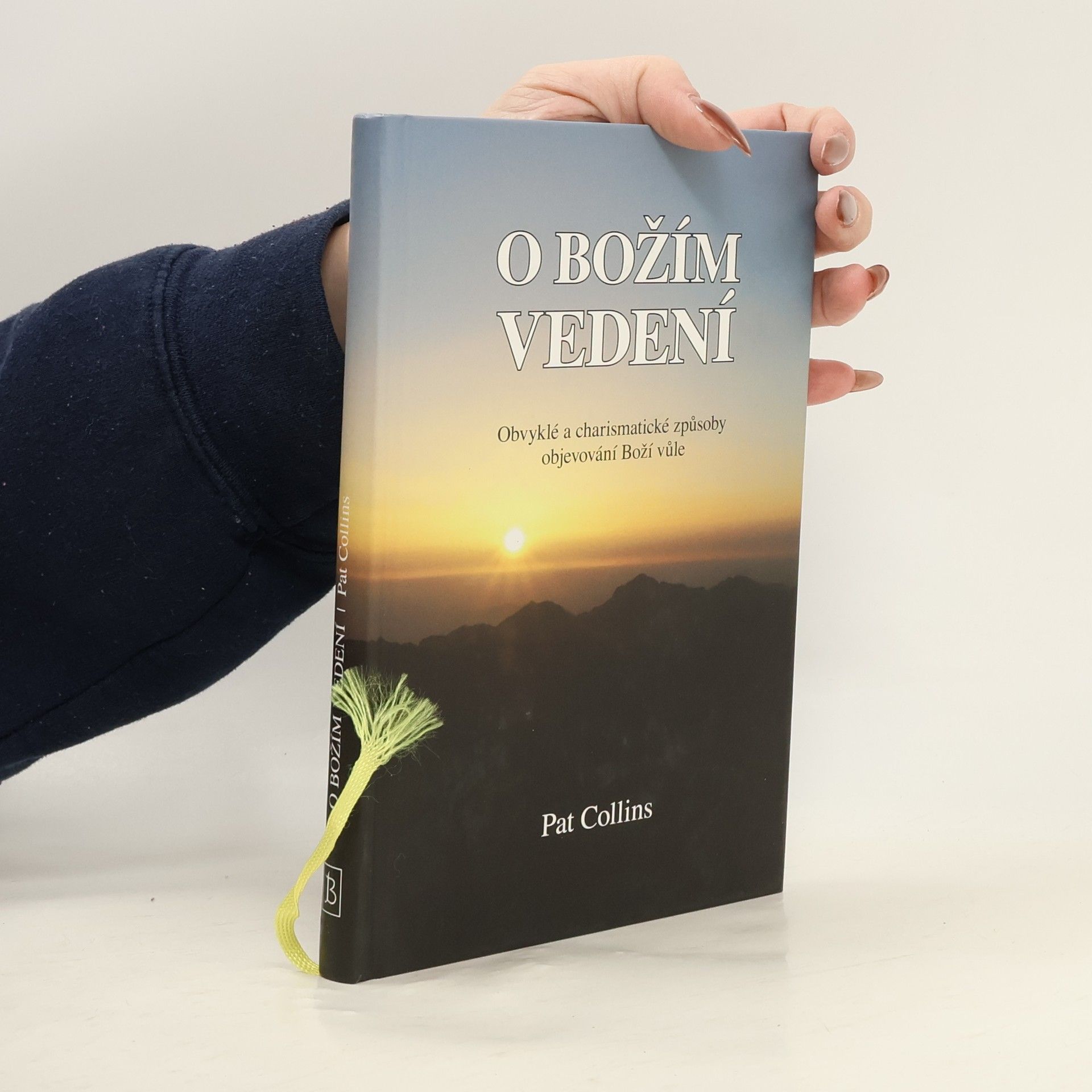 O Božím vedení : obvyklé a charismatické způsoby objevování Boží vůle